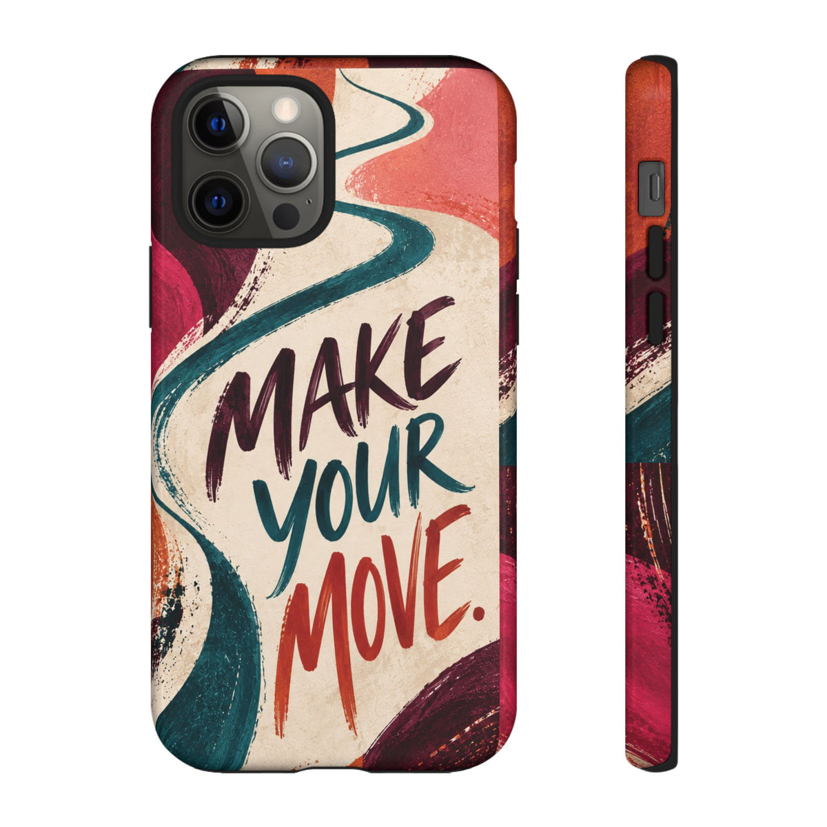 Make Your Move Phone Case — Motivational Protective iPhone Cover