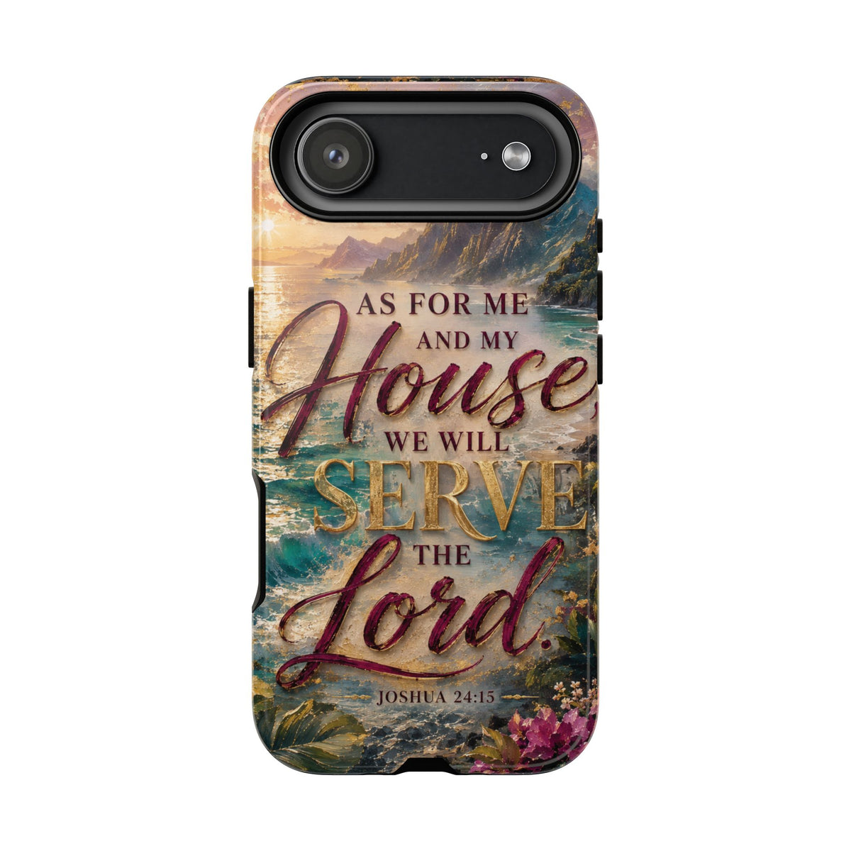 As For Me and My House Serve the Lord phone case | Bible verse Joshua 24:15