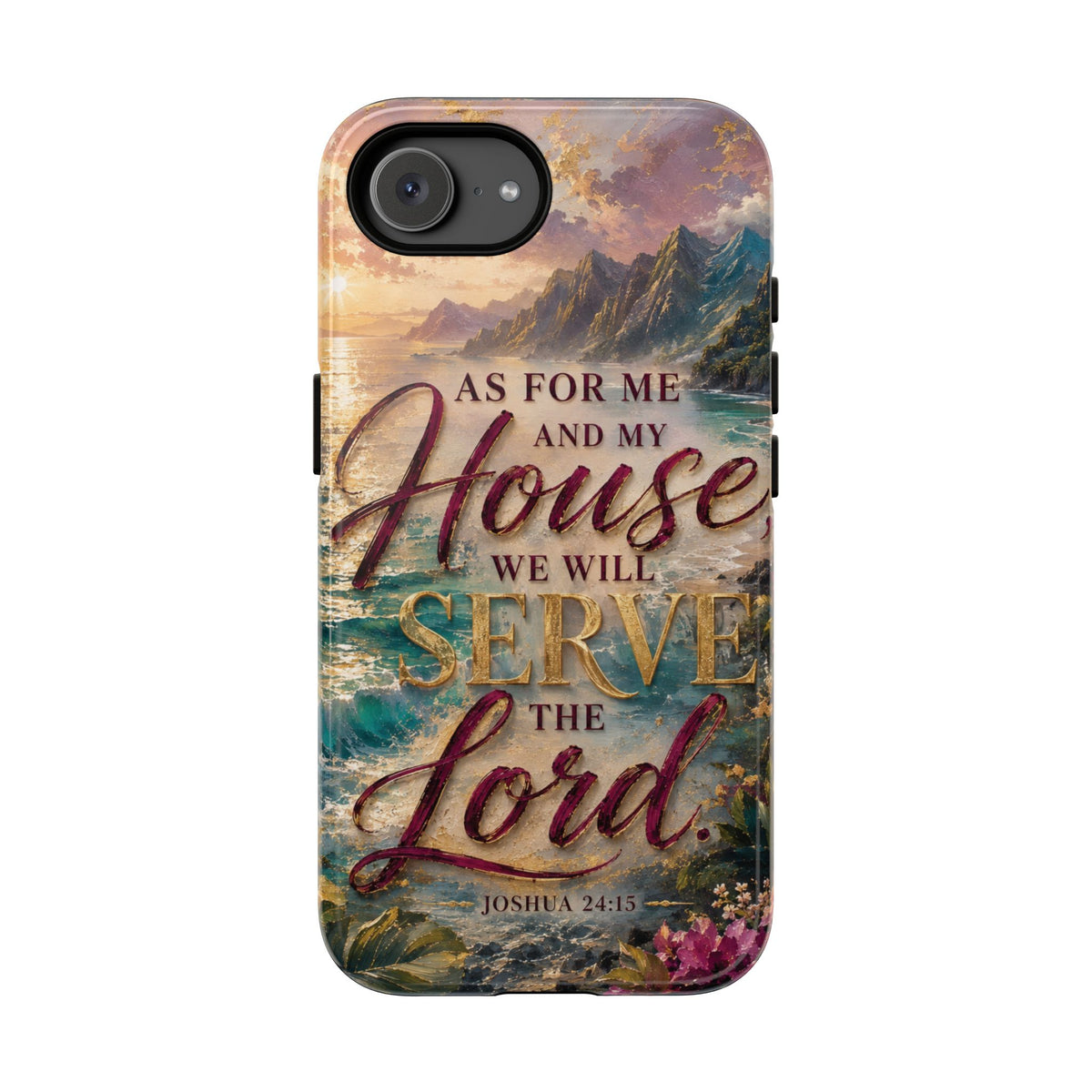 As For Me and My House Serve the Lord phone case | Bible verse Joshua 24:15