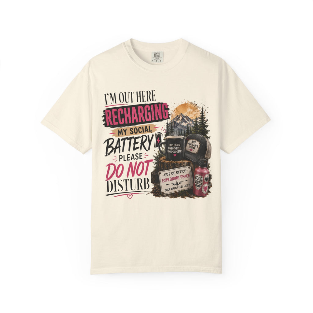 Recharging My Social Battery T-Shirt — Do Not Disturb Camping Graphic Tee