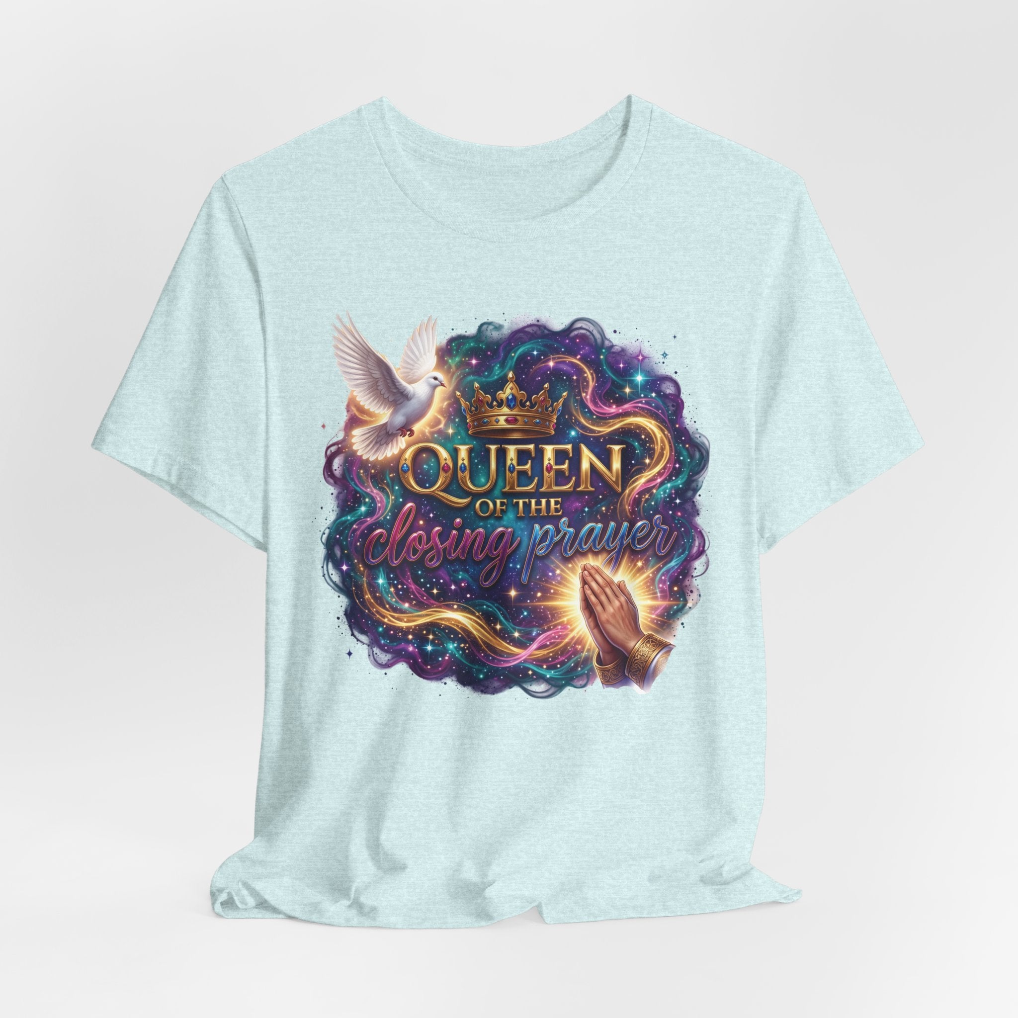Queen of the Closing Prayer Christian T-Shirt | Funny Church Shirt for Women | Faith-Based Graphic Tee