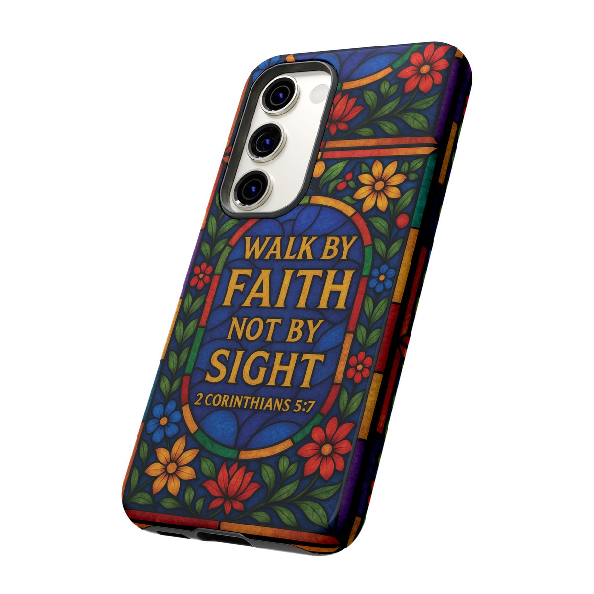 Walk by Faith Stain Glass Illusion Everywhere Christian Tough Phone Case with Bible Verse or Affirmation  Protective, Inspirational Gift for Christians