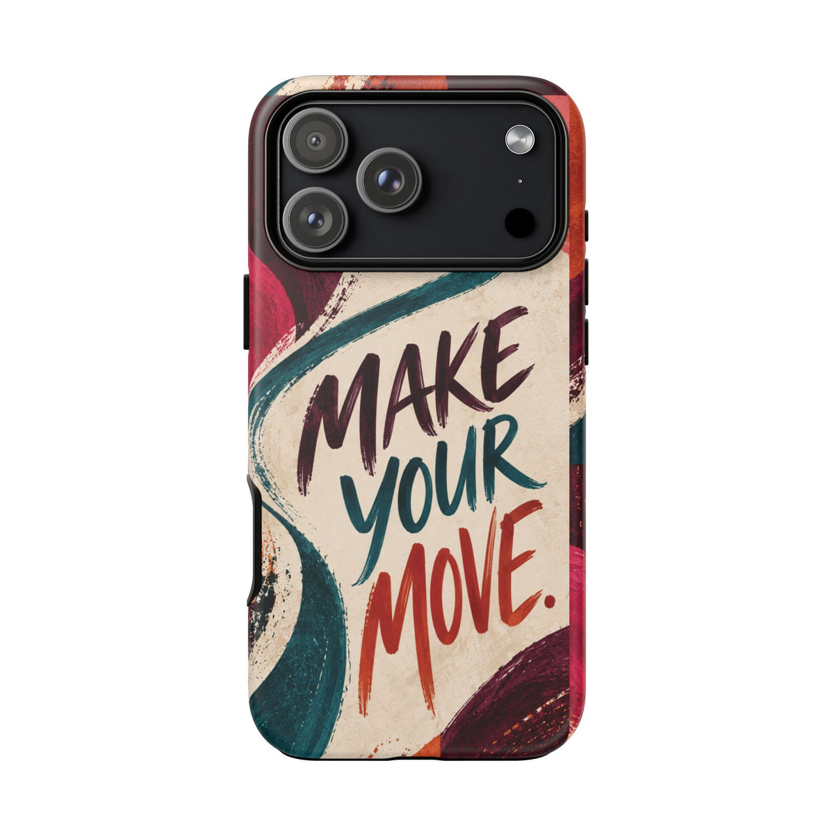 Make Your Move Phone Case — Motivational Protective iPhone Cover