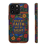Walk by Faith Stain Glass Illusion Everywhere Christian Tough Phone Case with Bible Verse or Affirmation  Protective, Inspirational Gift for Christians