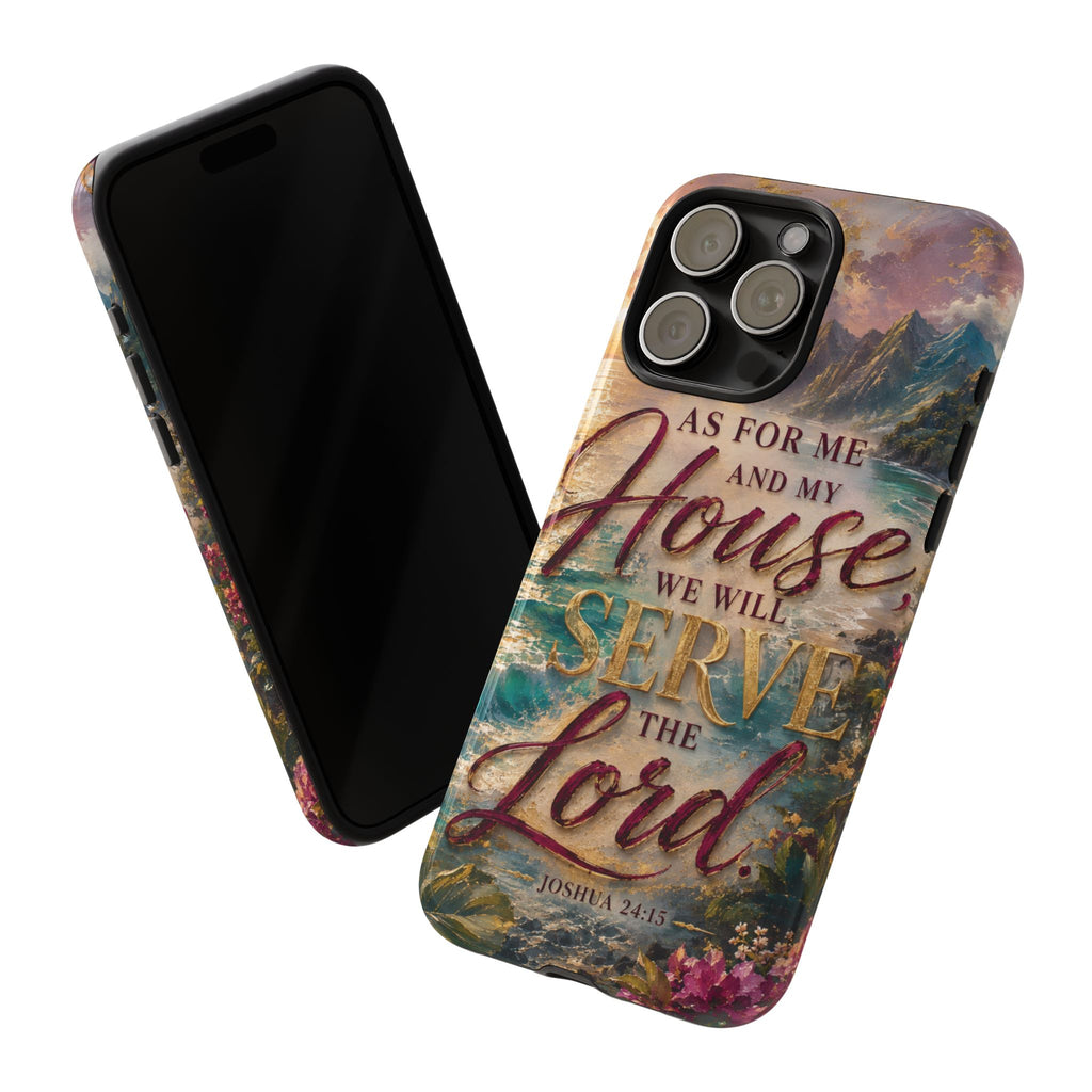 As For Me and My House Serve the Lord phone case | Bible verse Joshua 24:15