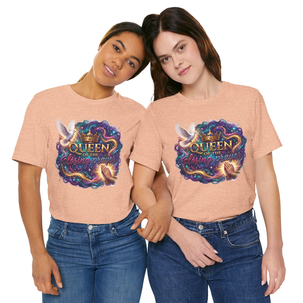 Queen of the Closing Prayer Christian T-Shirt | Funny Church Shirt for Women | Faith-Based Graphic Tee