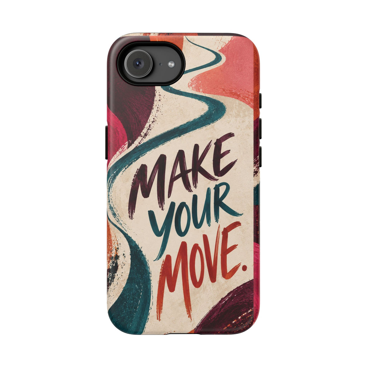 Make Your Move Phone Case — Motivational Protective iPhone Cover