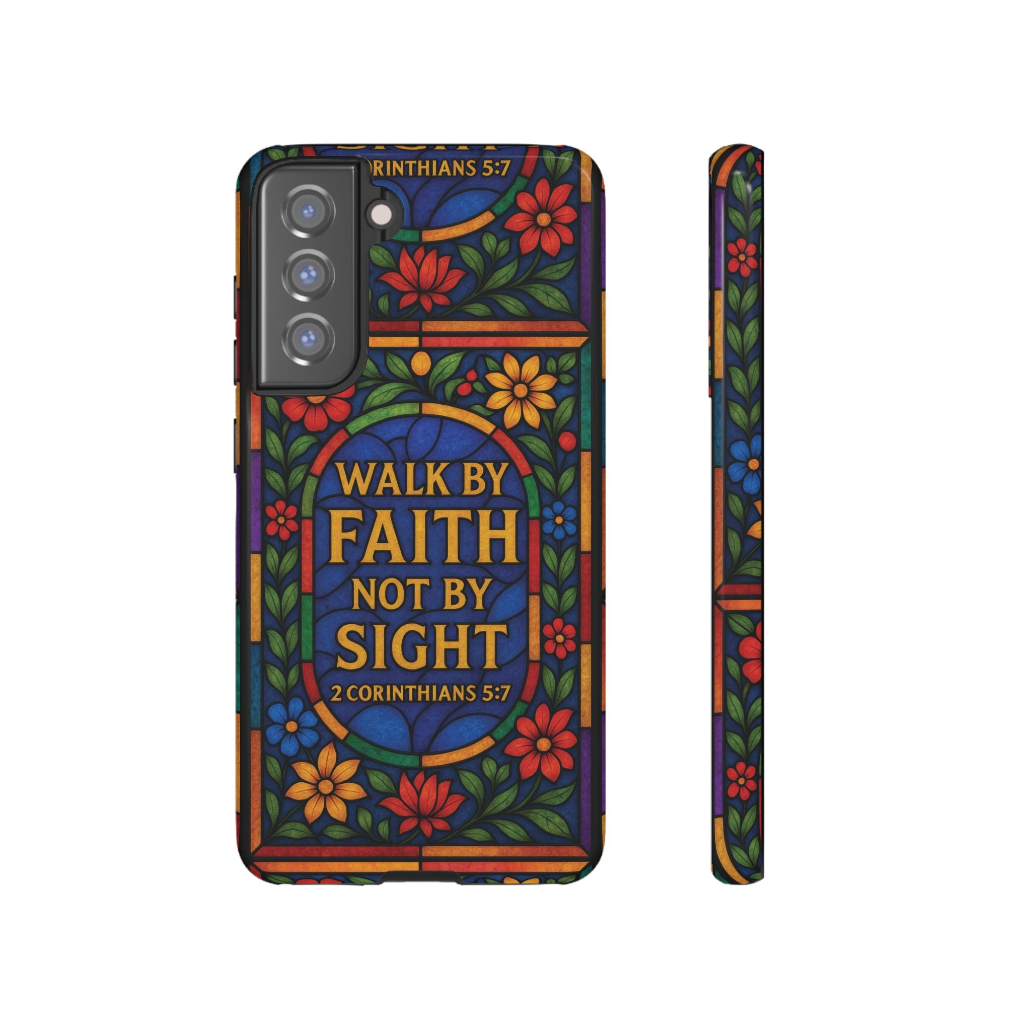 Walk by Faith Stain Glass Illusion Everywhere Christian Tough Phone Case with Bible Verse or Affirmation  Protective, Inspirational Gift for Christians