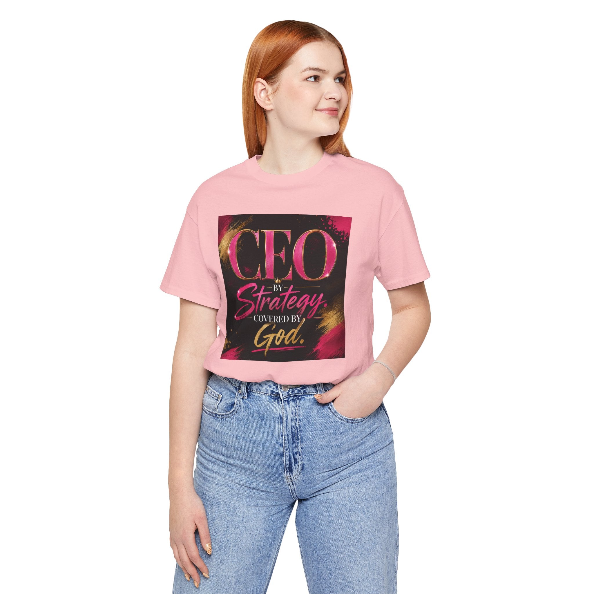 CEO by Strategy by Covered by GOD T-Shirt Women  Leader Entrepreneur