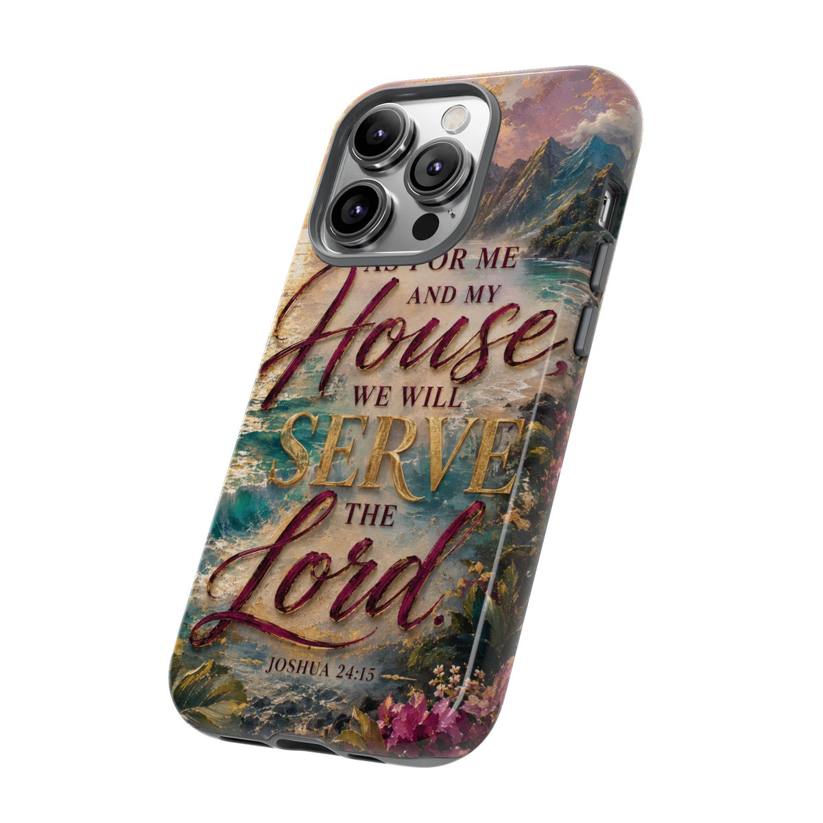 As For Me and My House Serve the Lord phone case | Bible verse Joshua 24:15