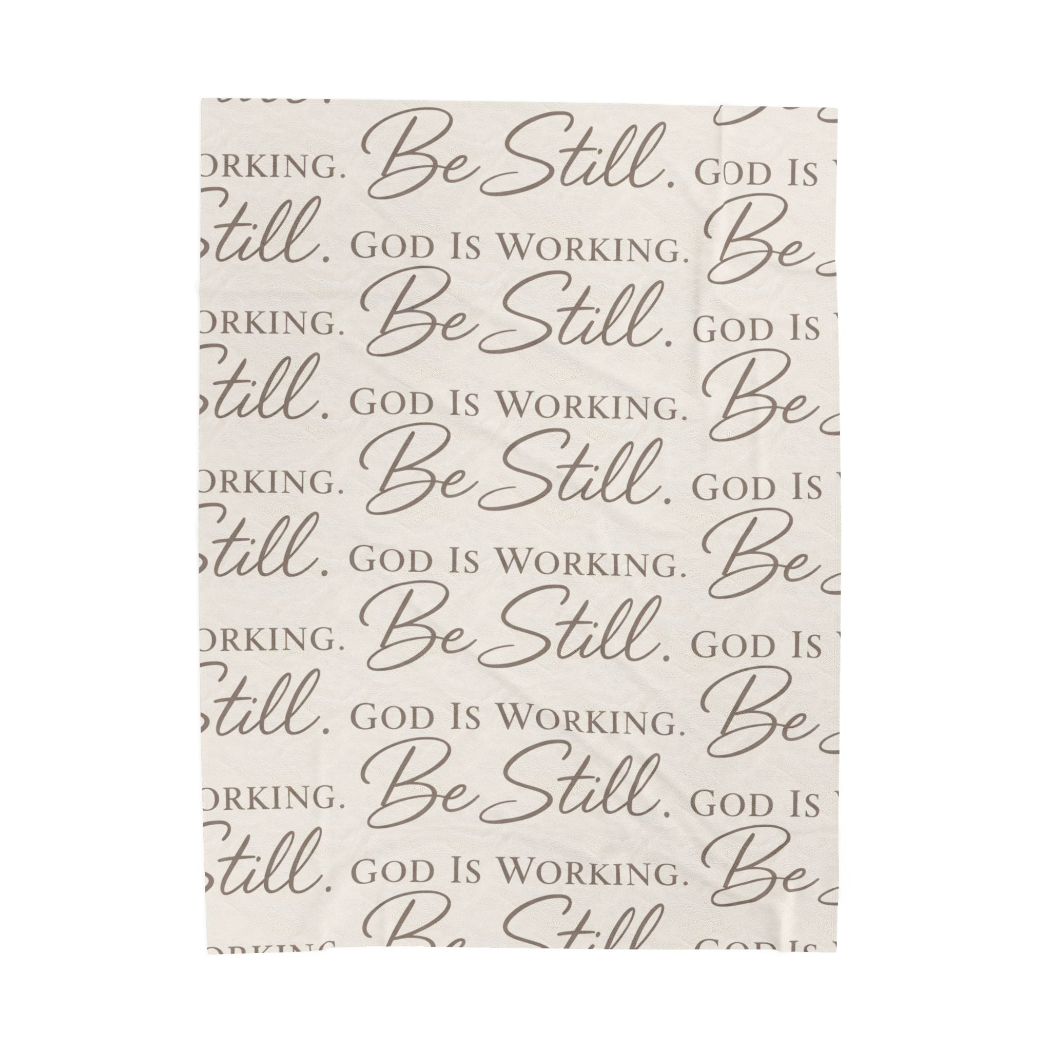 Be Still God Is Still Working Minky Velveteen Plush Blanket | Inspirational Faith Throw Cozy
