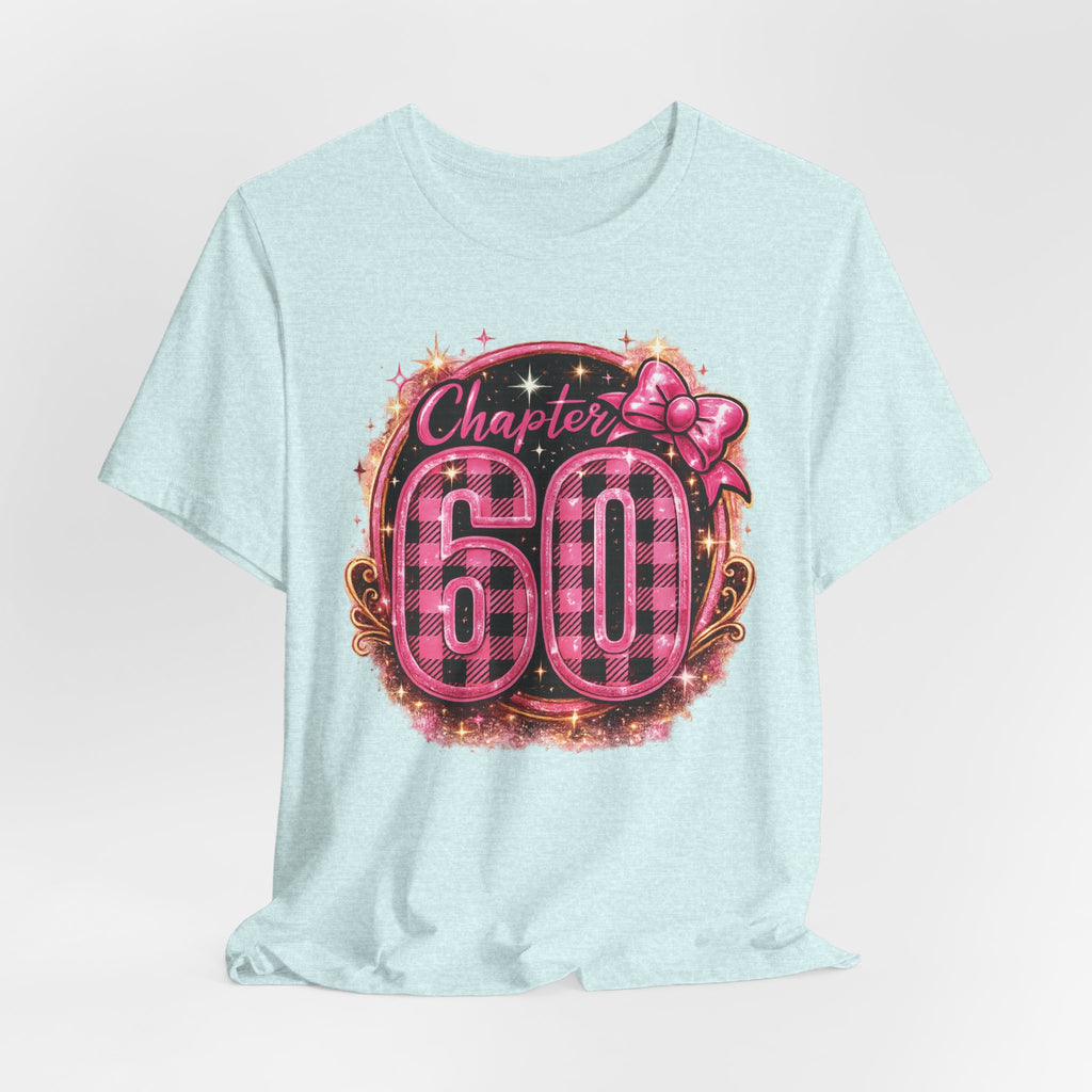 Chapter 60 Years Fun T-Shirt for Her Birthday