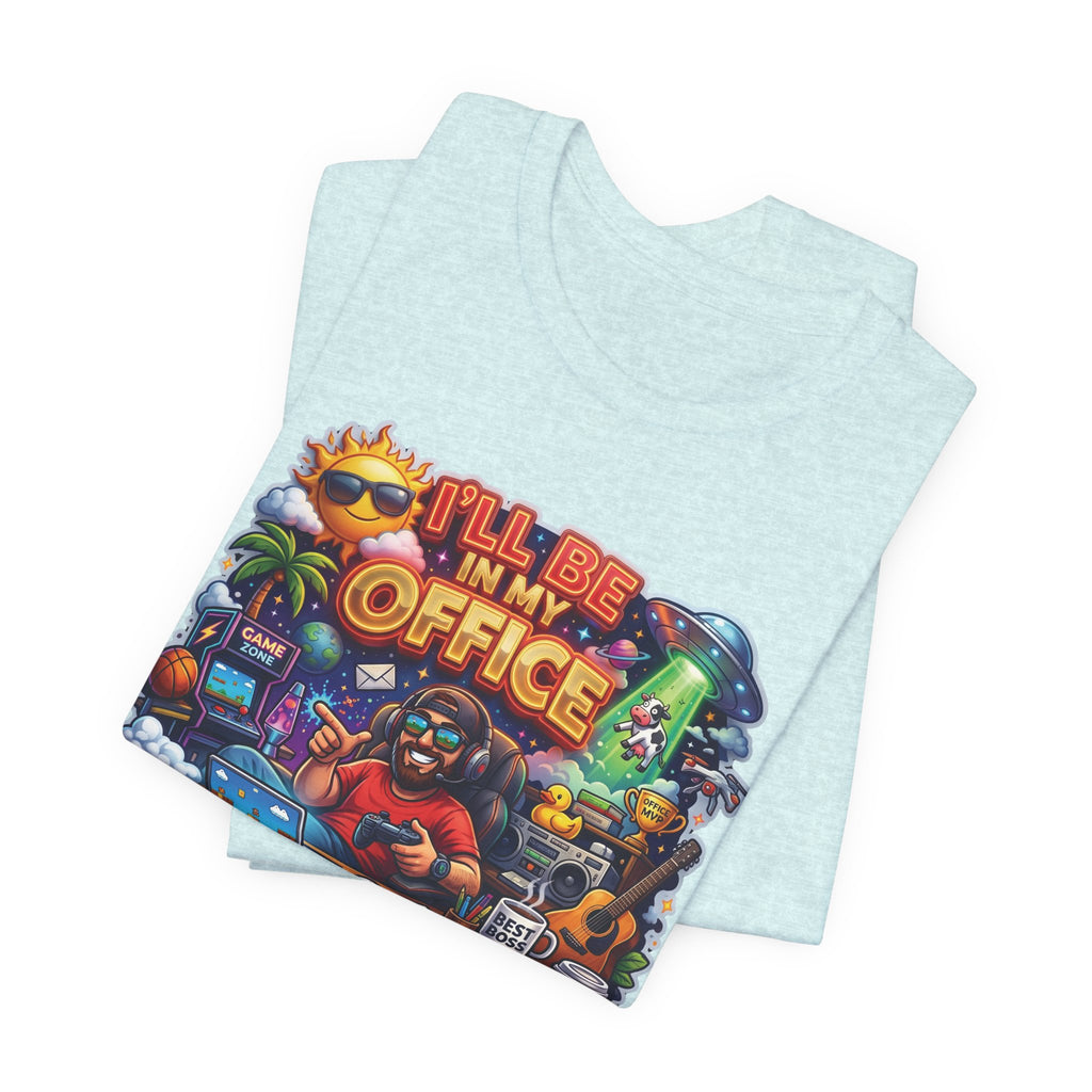 I'll Be Back in the Office T-Shirt — Funny Return-to-Work Tee Perfect for Husband or DAD