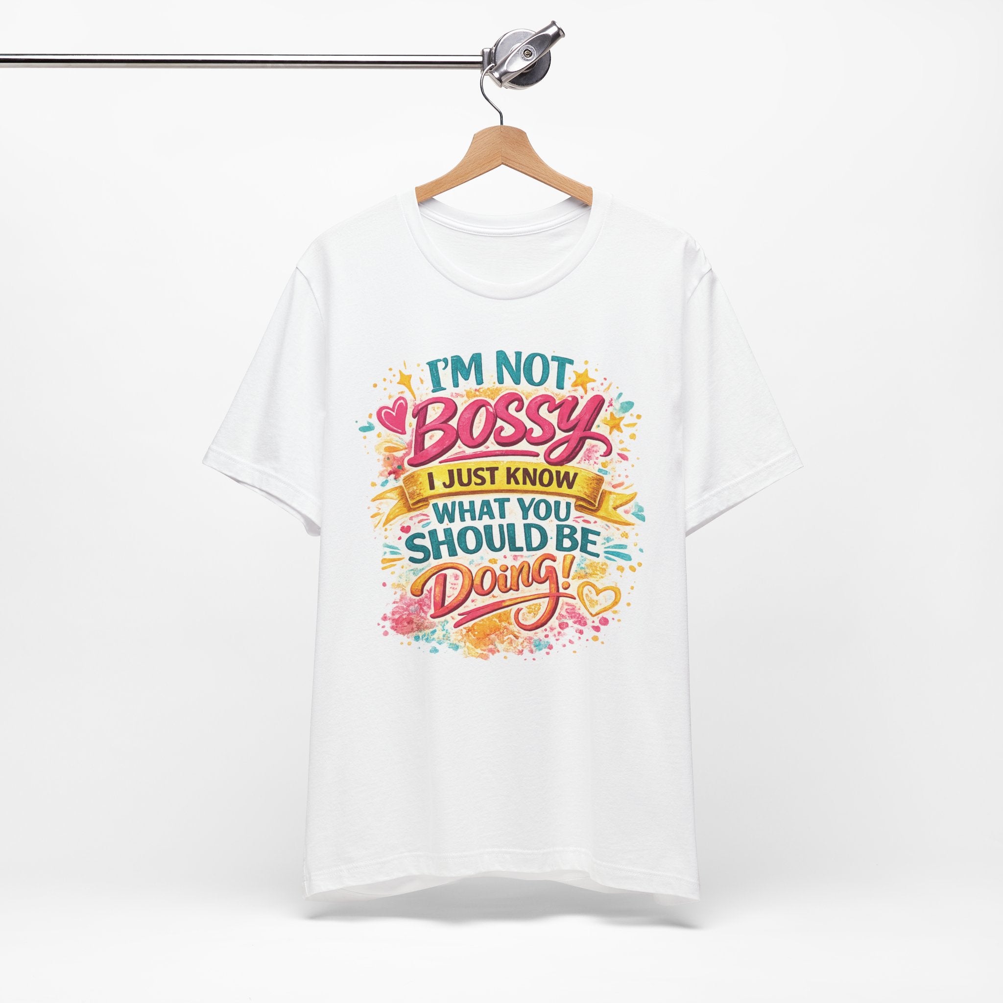 Funny "I'm NOT Bossy I Just Know What You Should Be Doing" Tee Perfect for Her Women Leaders