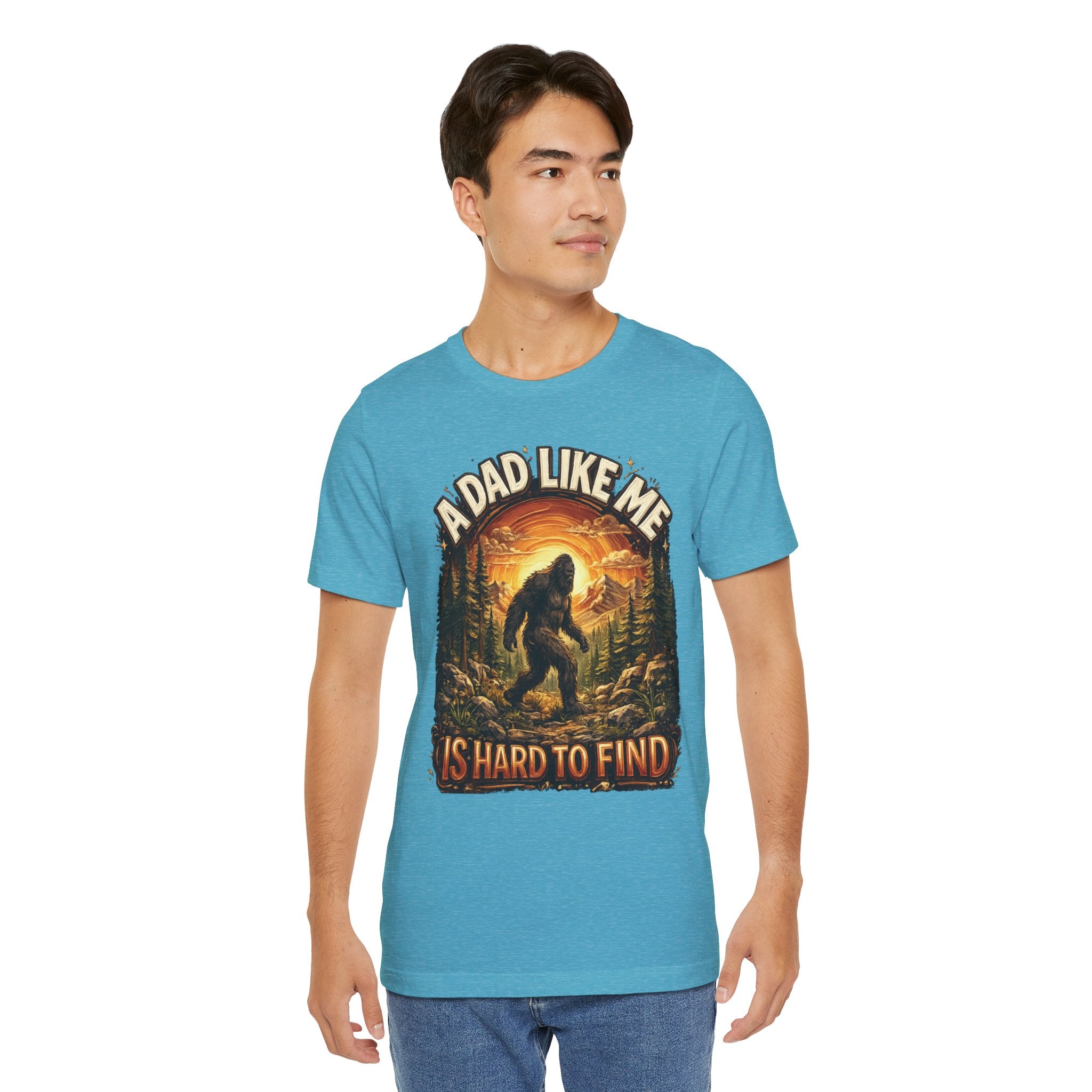 Bigfoot "A Dad Like Me Is Hard to Find" T-Shirt Gift for Him Husband Funny