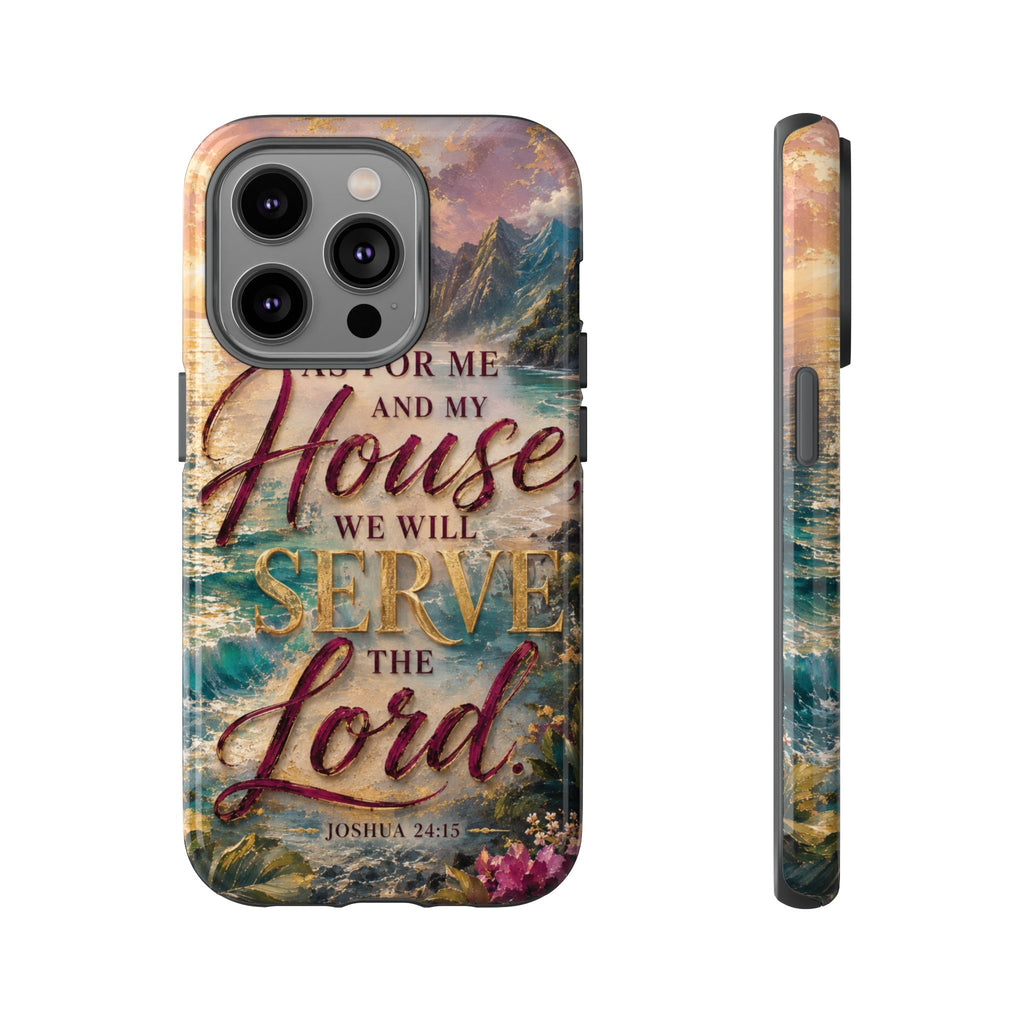As For Me and My House Serve the Lord phone case | Bible verse Joshua 24:15