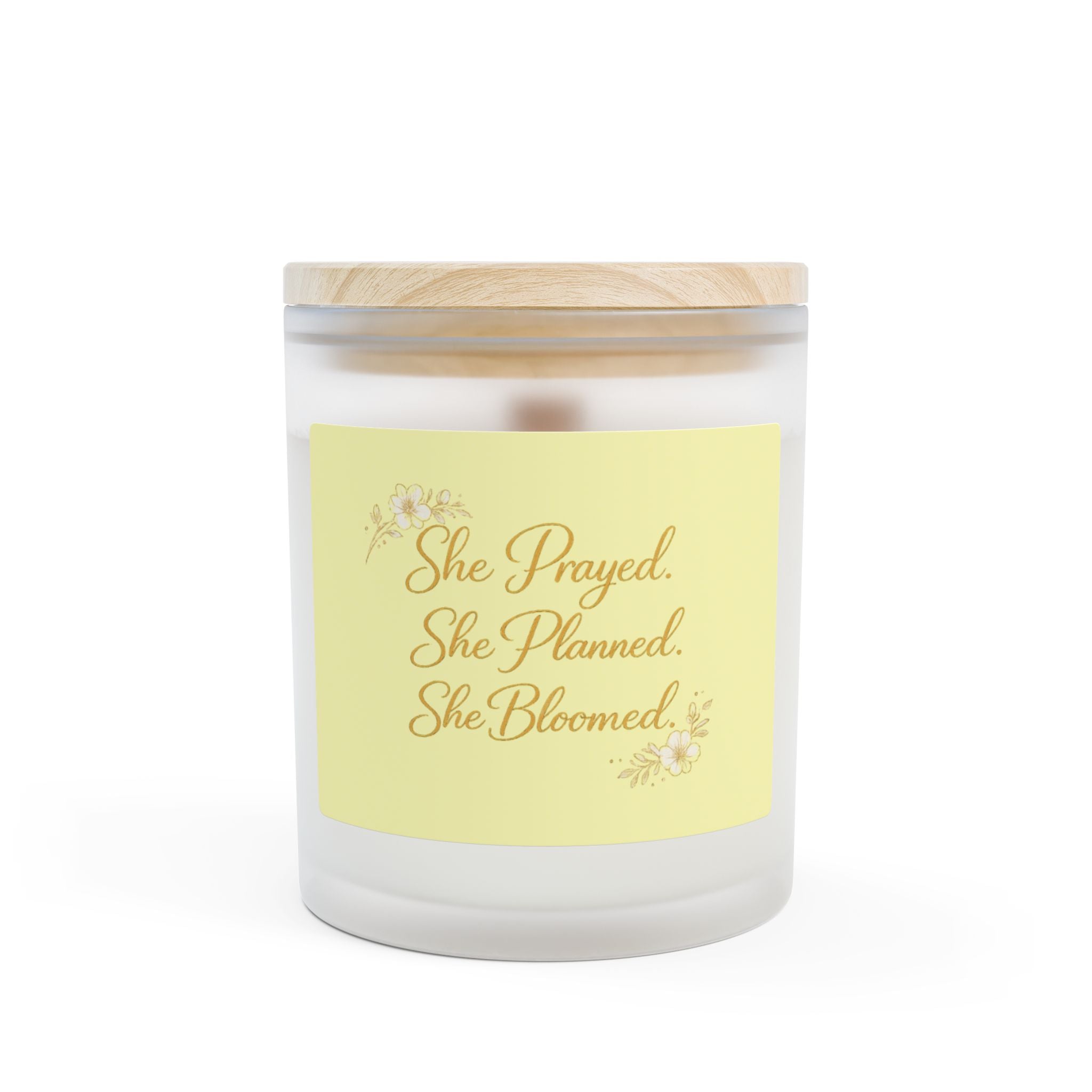 She Prayed She Planned She Bloomed — Inspirational Frosted Glass Candle (11 oz)