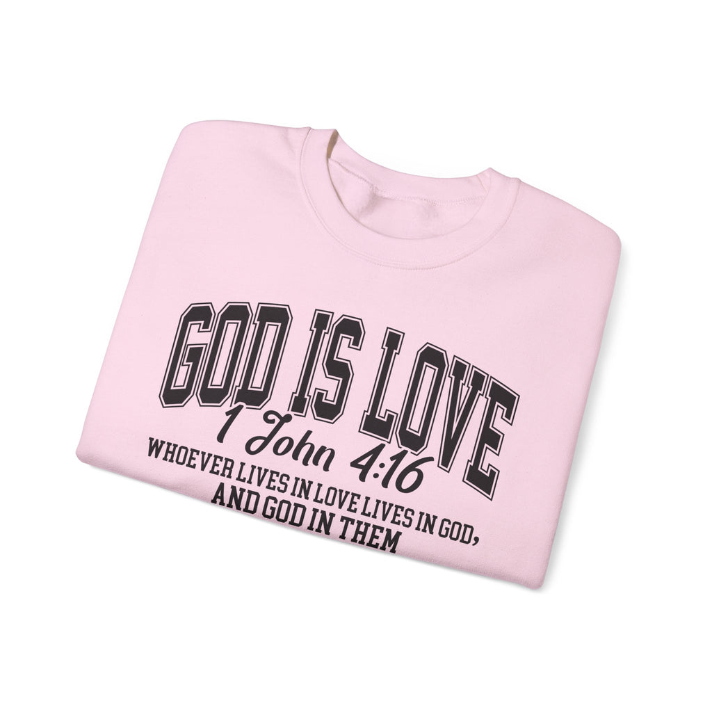 God Is Love Sweatshirt | 1 John 4:16 Bible Verse Christian Apparel | Faith-Based Unisex Crewneck | Inspirational Religious Gift Christians