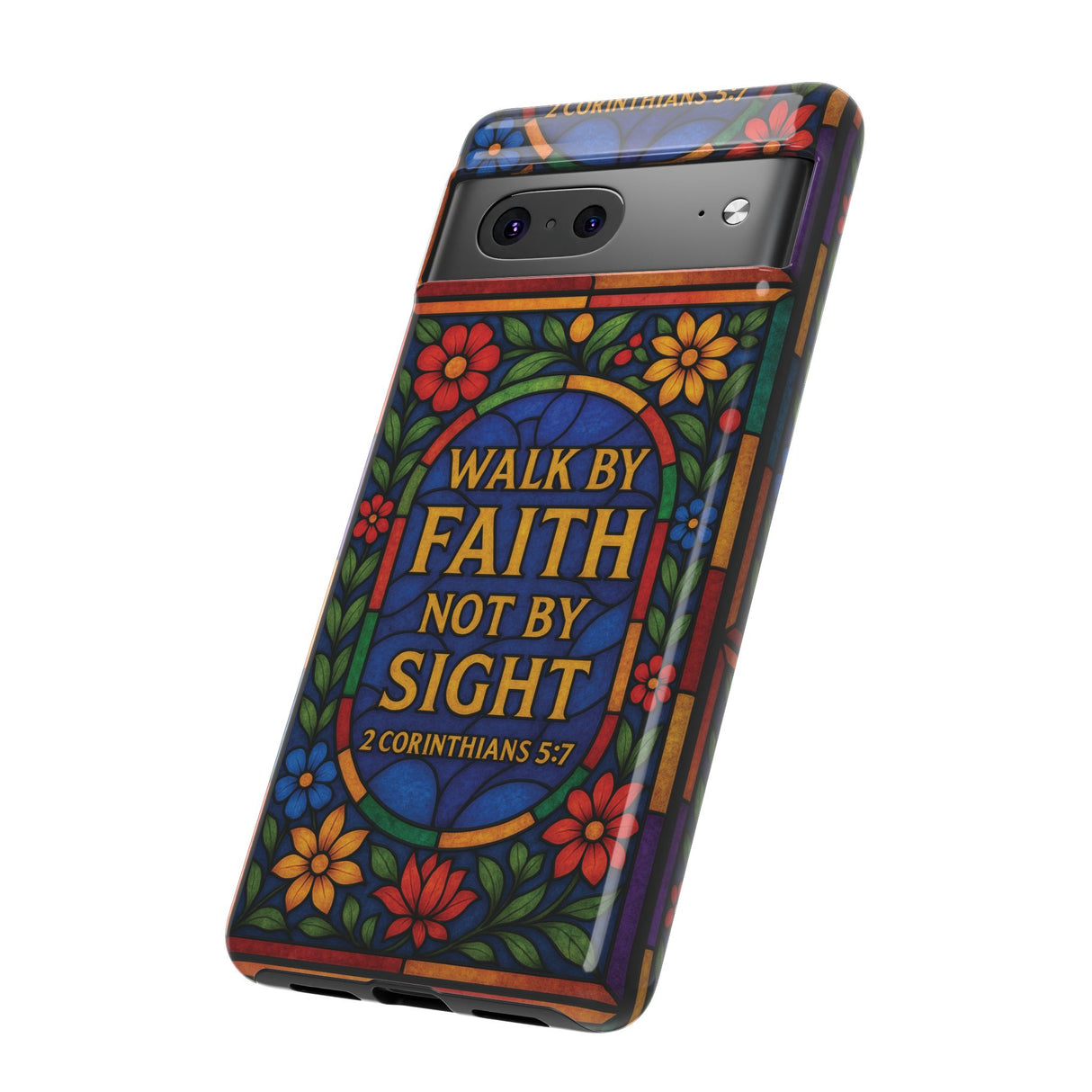 Walk by Faith Stain Glass Illusion Everywhere Christian Tough Phone Case with Bible Verse or Affirmation  Protective, Inspirational Gift for Christians
