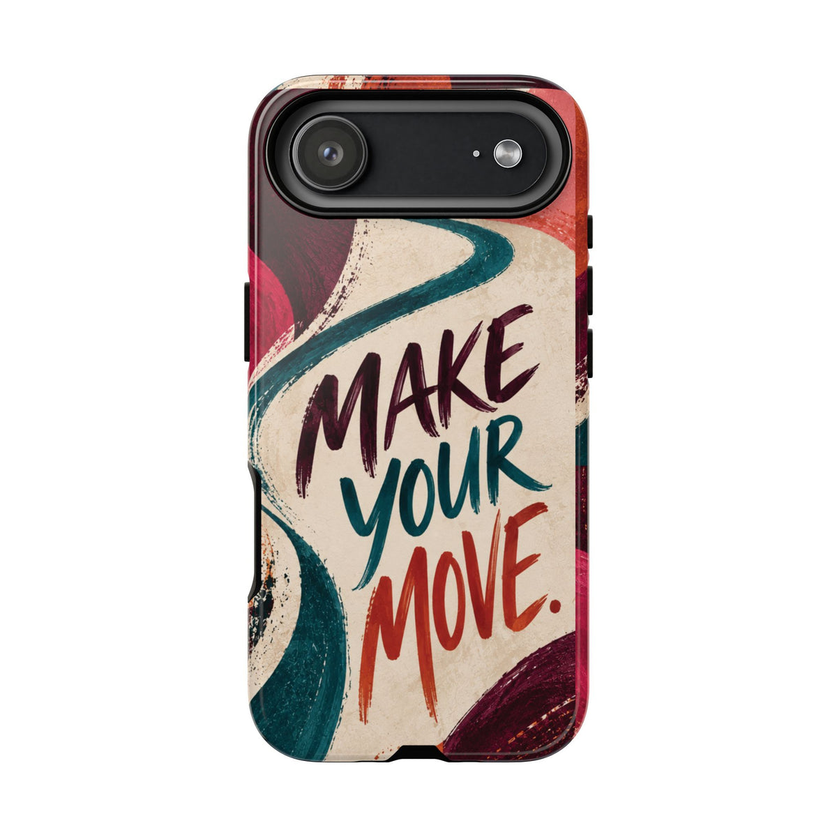 Make Your Move Phone Case — Motivational Protective iPhone Cover
