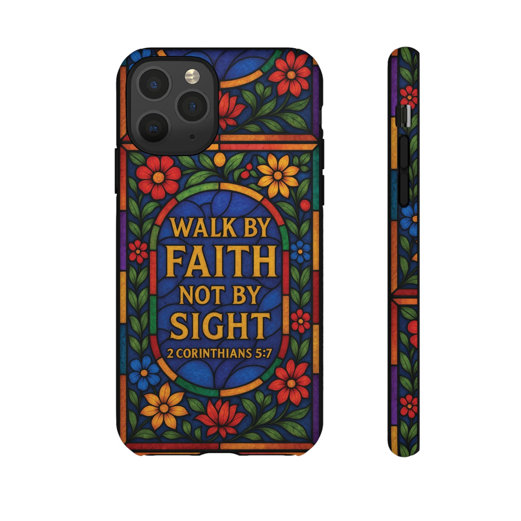 Walk by Faith Stain Glass Illusion Everywhere Christian Tough Phone Case with Bible Verse or Affirmation  Protective, Inspirational Gift for Christians