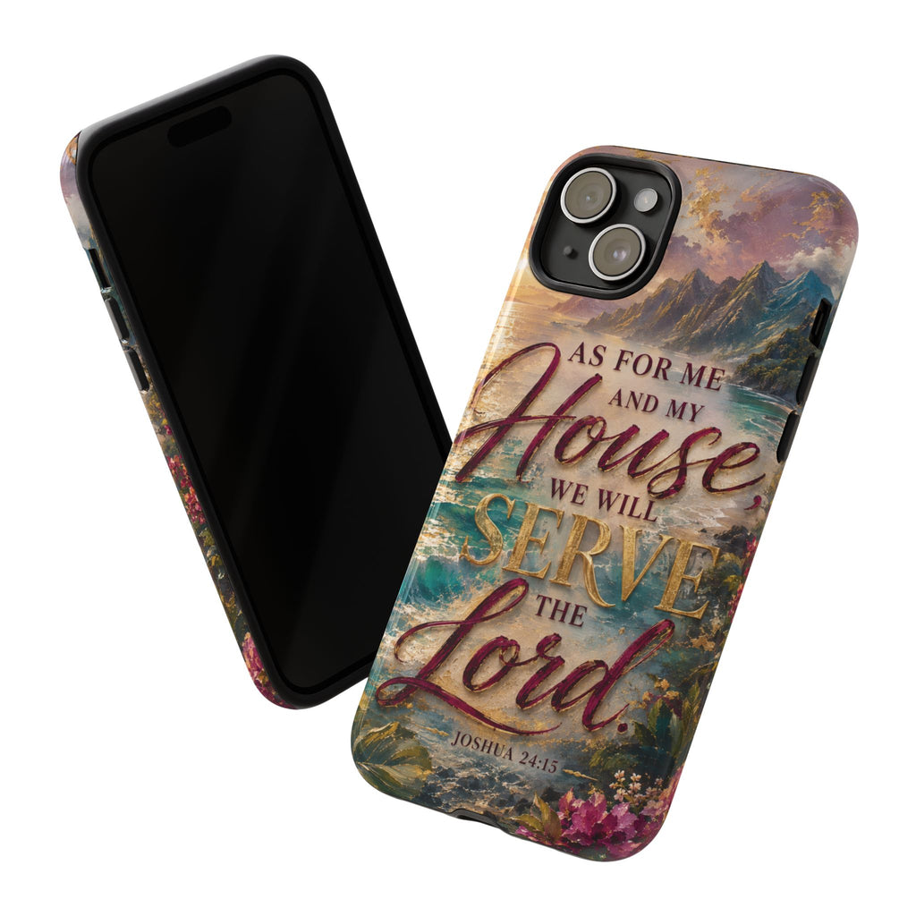 As For Me and My House Serve the Lord phone case | Bible verse Joshua 24:15