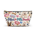 Paws for Pills Accessory Pouch — Dog Medicine & Treats T-Bottom Makeup Bag