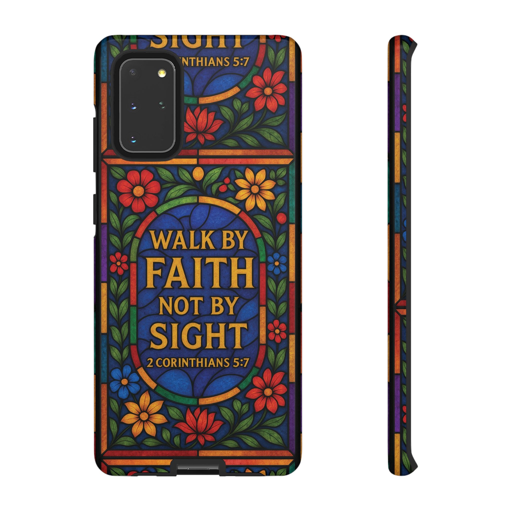Walk by Faith Stain Glass Illusion Everywhere Christian Tough Phone Case with Bible Verse or Affirmation  Protective, Inspirational Gift for Christians