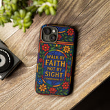 Walk by Faith Stain Glass Illusion Everywhere Christian Tough Phone Case with Bible Verse or Affirmation  Protective, Inspirational Gift for Christians