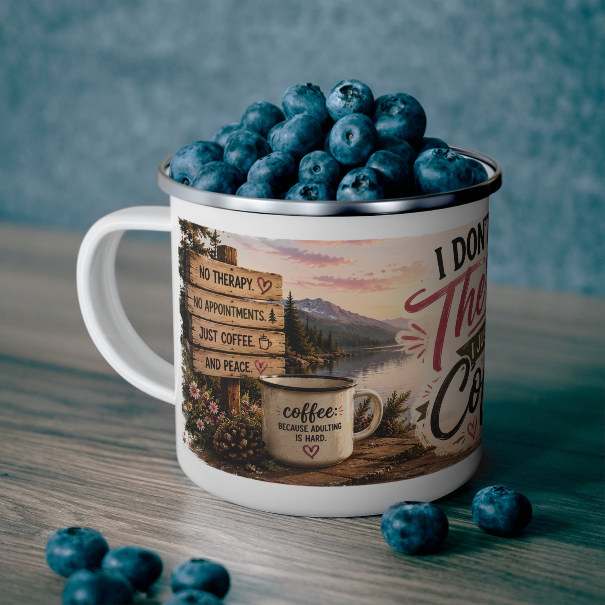 Enamel Camping Mug – “I Don’t Need Therapy I Just Need Coffee” Rustic Outdoors Coffee Cup