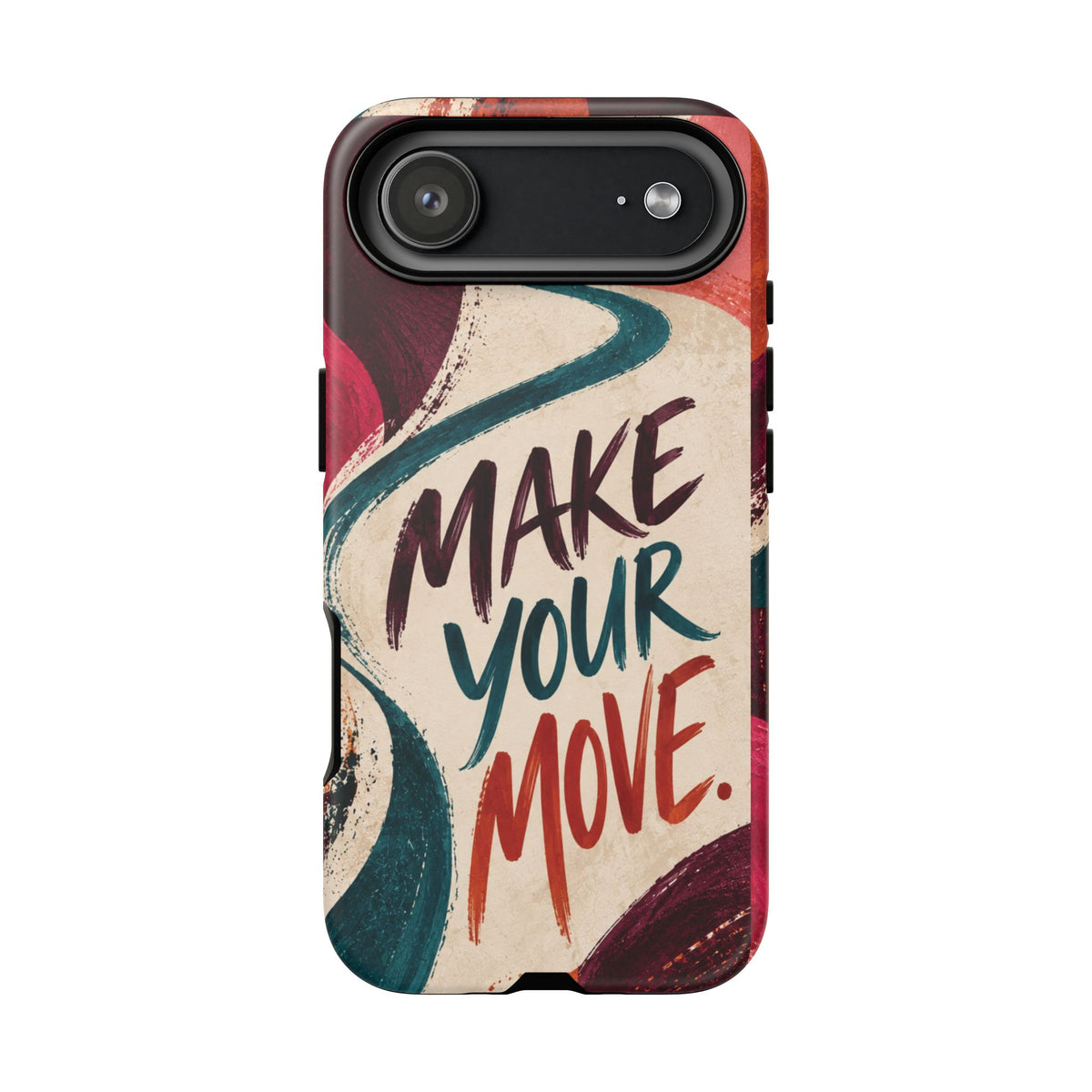 Make Your Move Phone Case — Motivational Protective iPhone Cover