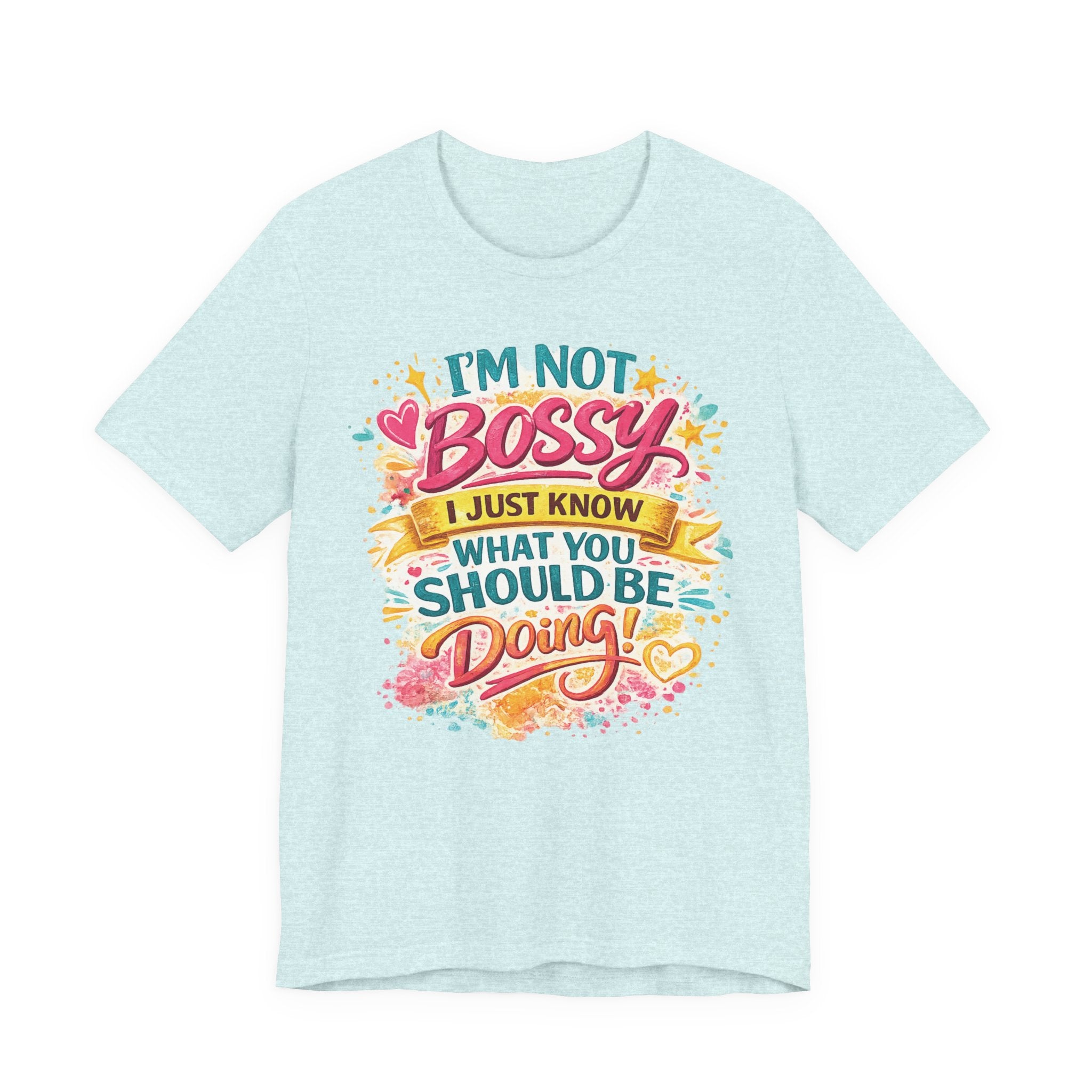 T-shirt amusant « Je ne suis PAS autoritaire, je sais juste ce que vous devriez faire » parfait pour les femmes leaders