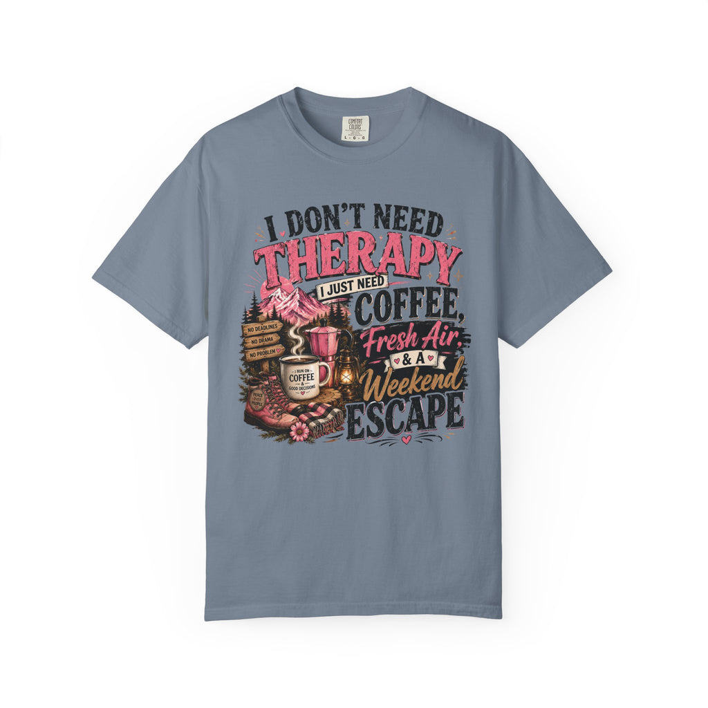 T-Shirt — “I Don’t Need Therapy, I Just Need Coffee, Fresh Air & A Weekend Escape” Vintage Coffee & Outdoors Tee