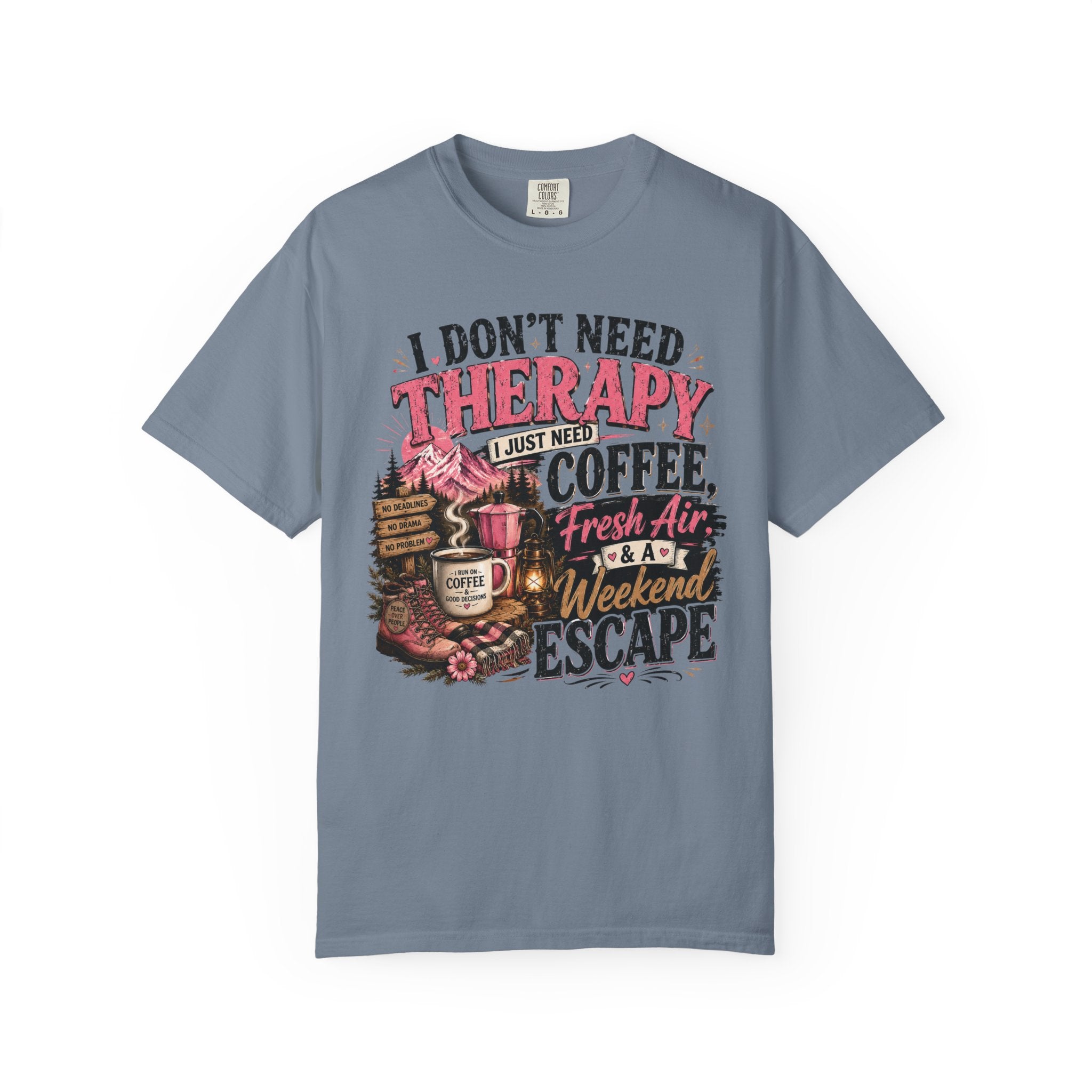 T-Shirt — “I Don’t Need Therapy, I Just Need Coffee, Fresh Air & A Weekend Escape” Vintage Coffee & Outdoors Tee