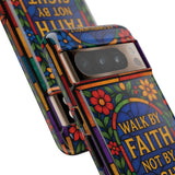 Walk by Faith Stain Glass Illusion Everywhere Christian Tough Phone Case with Bible Verse or Affirmation  Protective, Inspirational Gift for Christians
