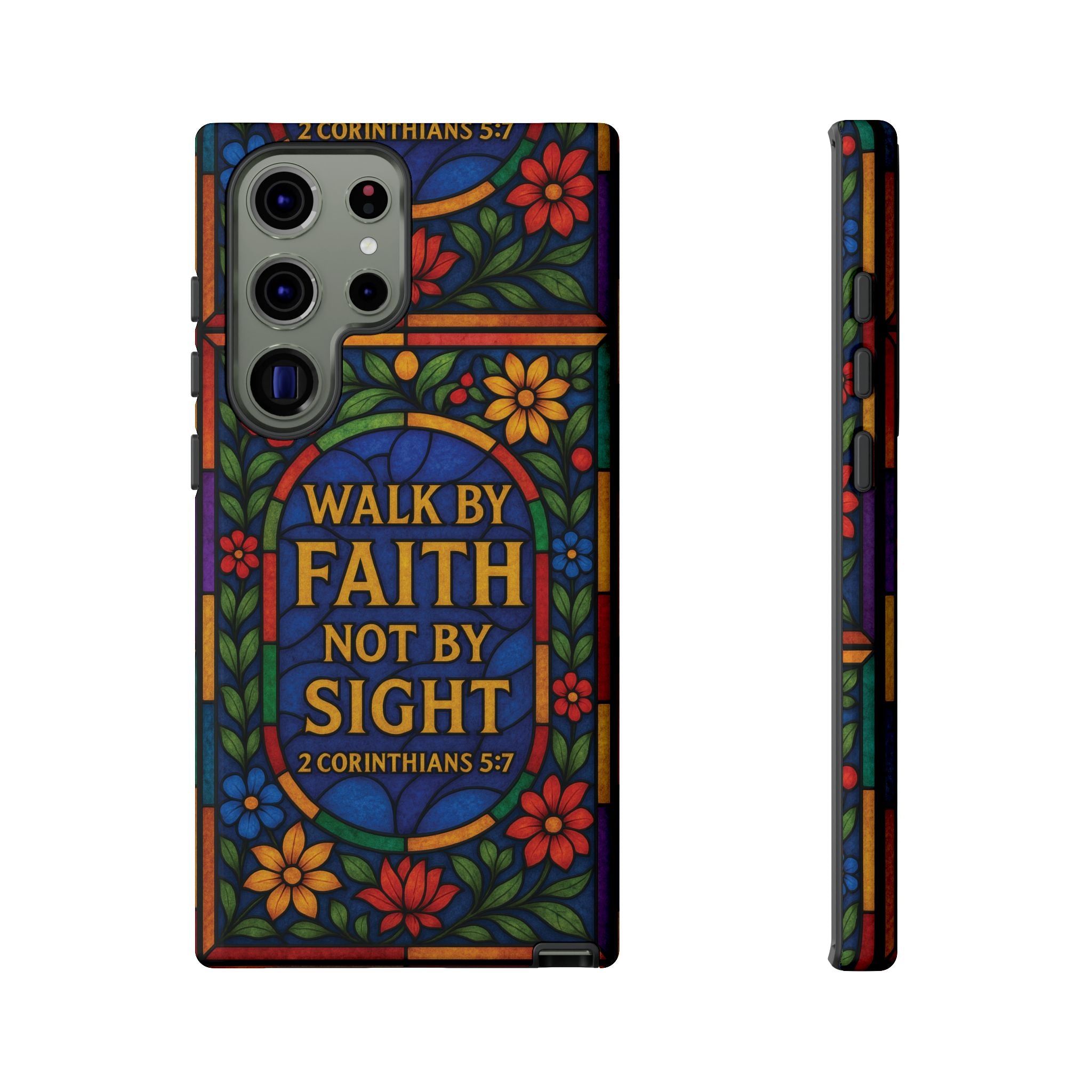 Walk by Faith Stain Glass Illusion Everywhere Christian Tough Phone Case with Bible Verse or Affirmation  Protective, Inspirational Gift for Christians