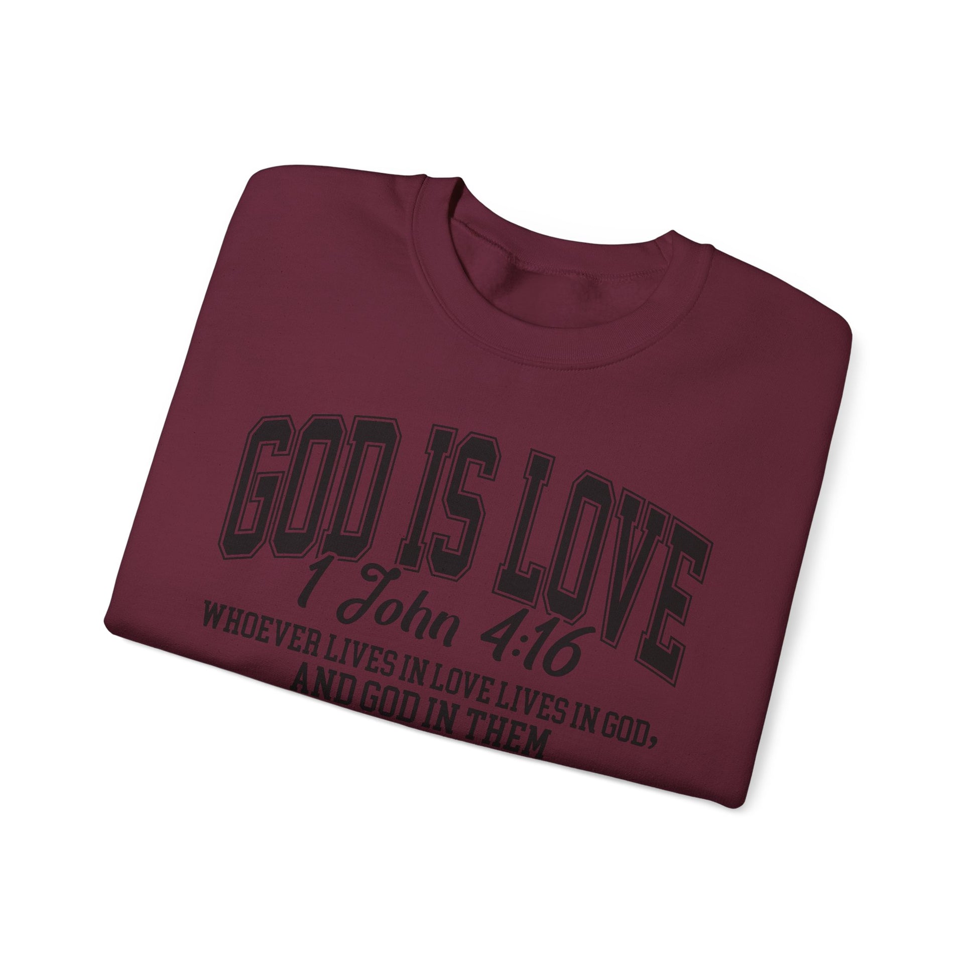 God Is Love Sweatshirt | 1 John 4:16 Bible Verse Christian Apparel | Faith-Based Unisex Crewneck | Inspirational Religious Gift Christians