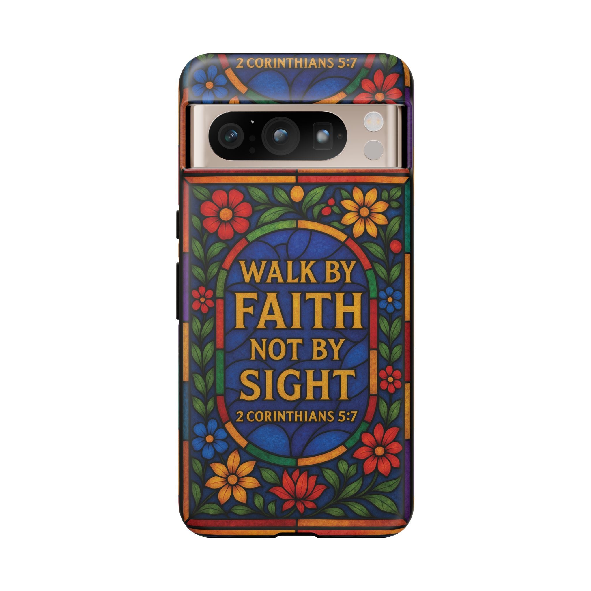 Walk by Faith Stain Glass Illusion Everywhere Christian Tough Phone Case with Bible Verse or Affirmation  Protective, Inspirational Gift for Christians