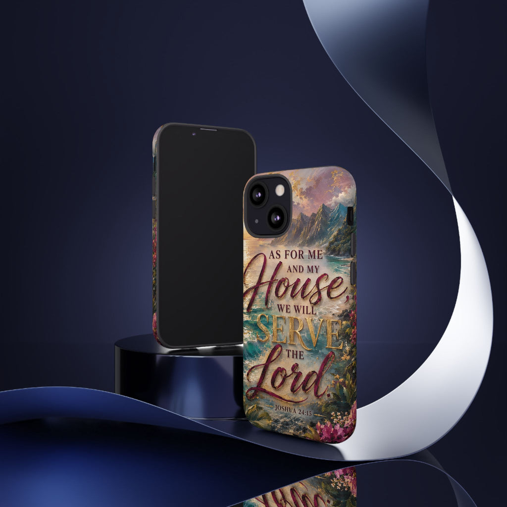 As For Me and My House Serve the Lord phone case | Bible verse Joshua 24:15