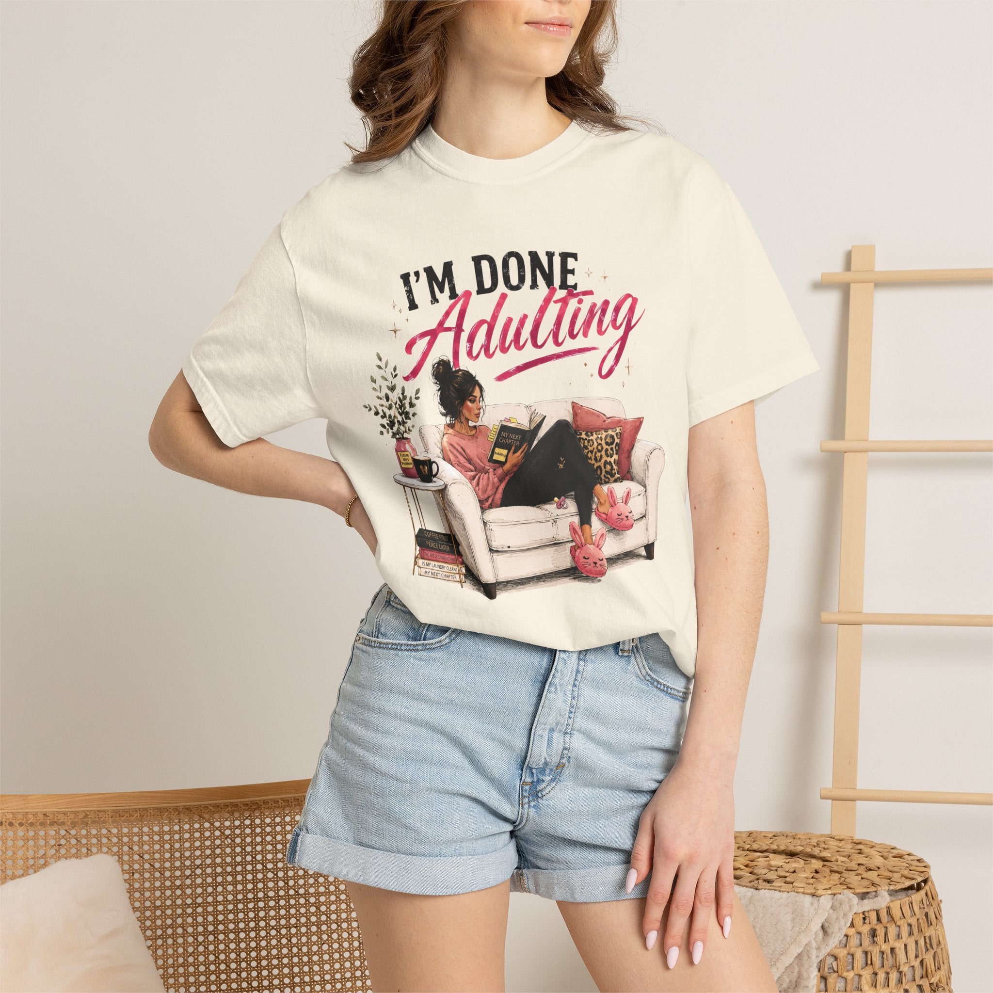 I'm DONE Adulting T-Shirt — Funny Sarcastic Graphic Tee