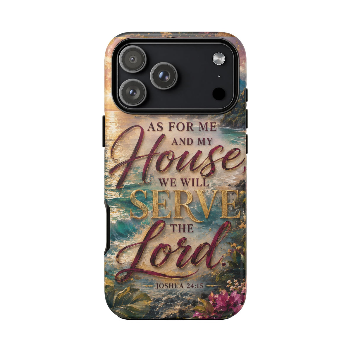 As For Me and My House Serve the Lord phone case | Bible verse Joshua 24:15
