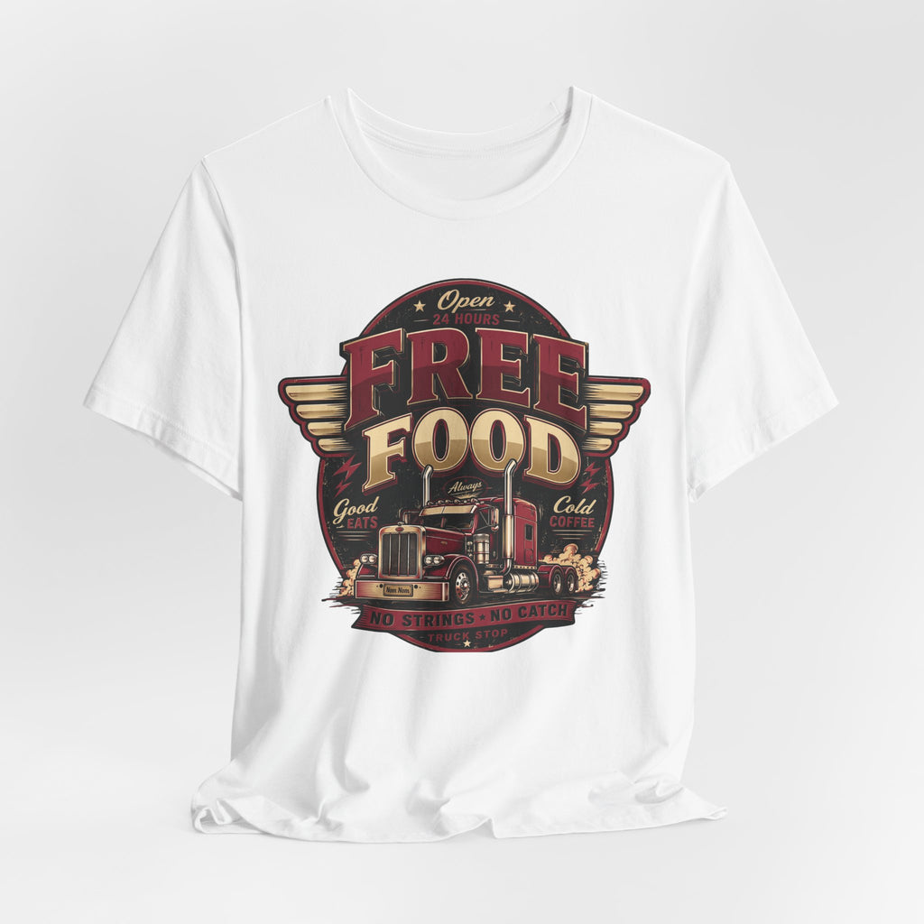 Funny "Free Food" Food Truck T-Shirt Perfect for Dad or Husband