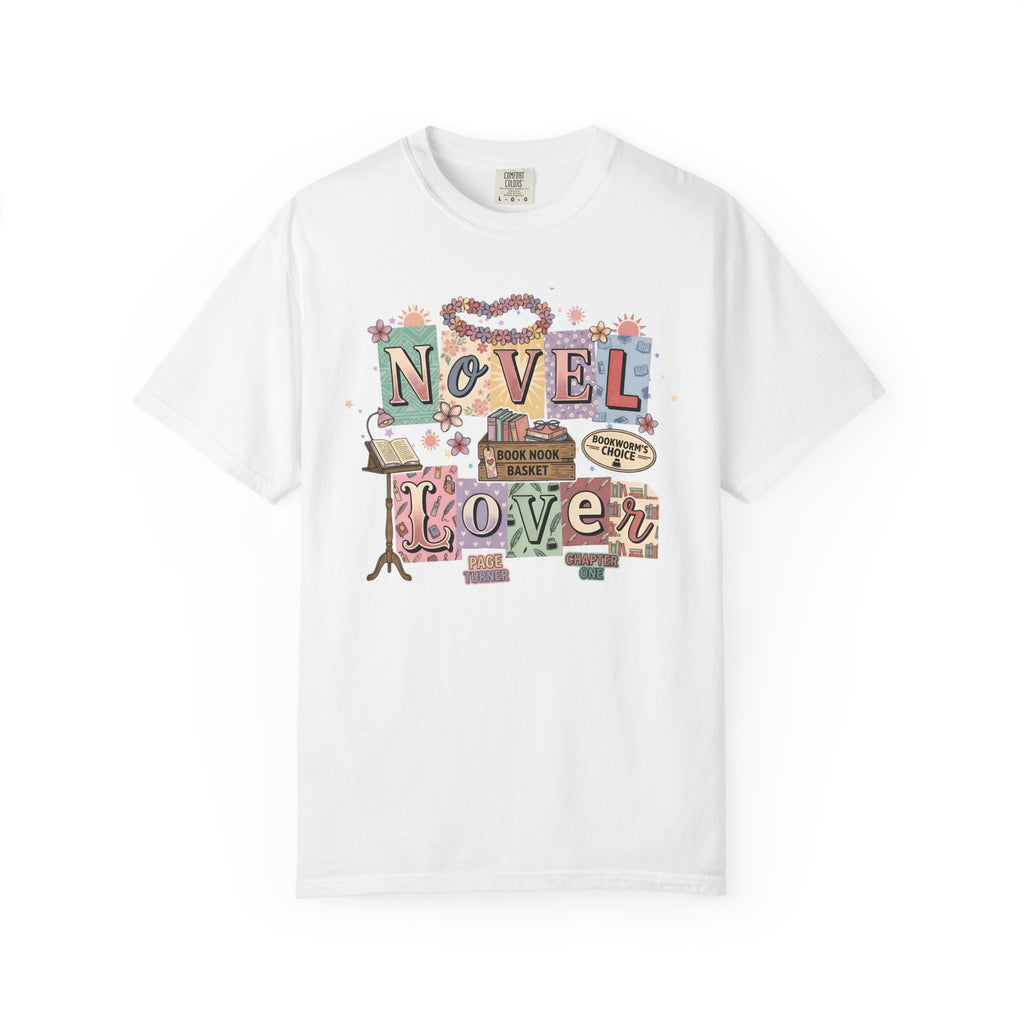 Novel Lover Reader T-Shirt — Book Lover Tee for Her Romantic