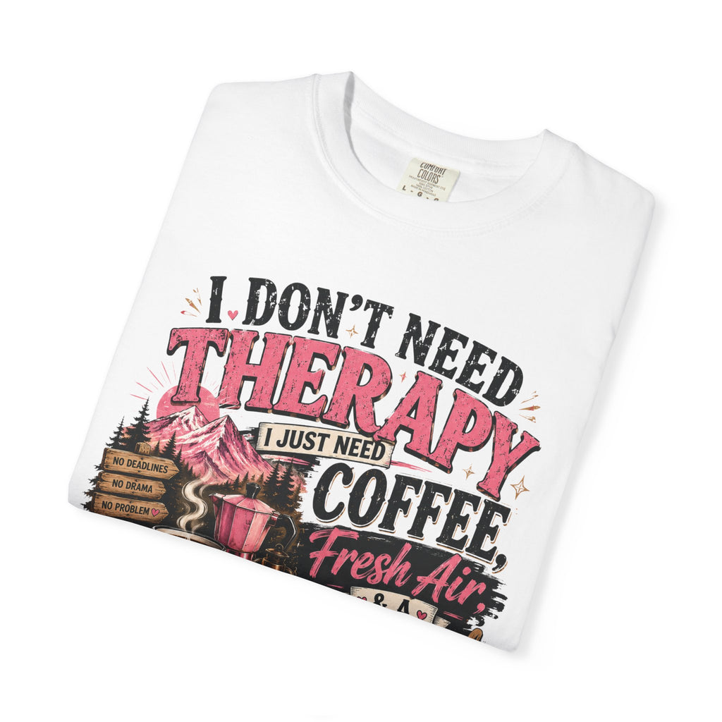 T-Shirt — “I Don’t Need Therapy, I Just Need Coffee, Fresh Air & A Weekend Escape” Vintage Coffee & Outdoors Tee
