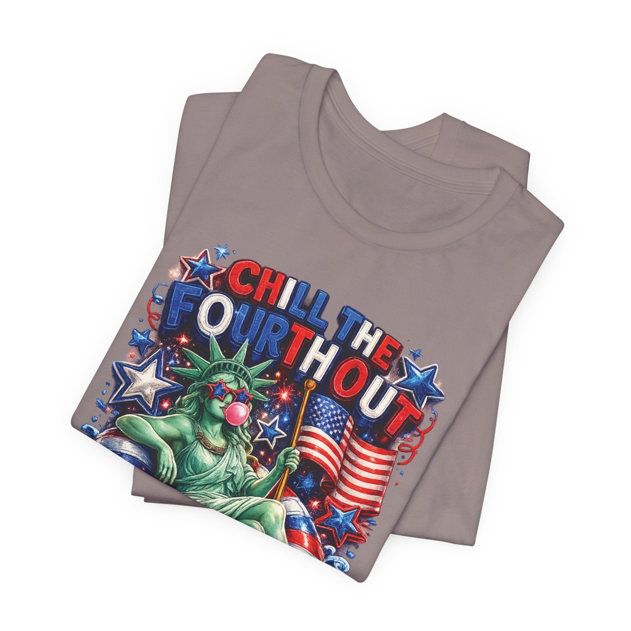 CHILL the Fourth UP Funny America T-Shirt — Patriotic 4th of July Tee