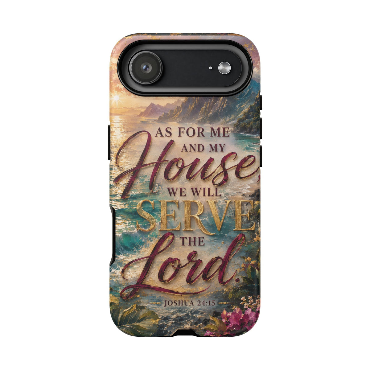 As For Me and My House Serve the Lord phone case | Bible verse Joshua 24:15