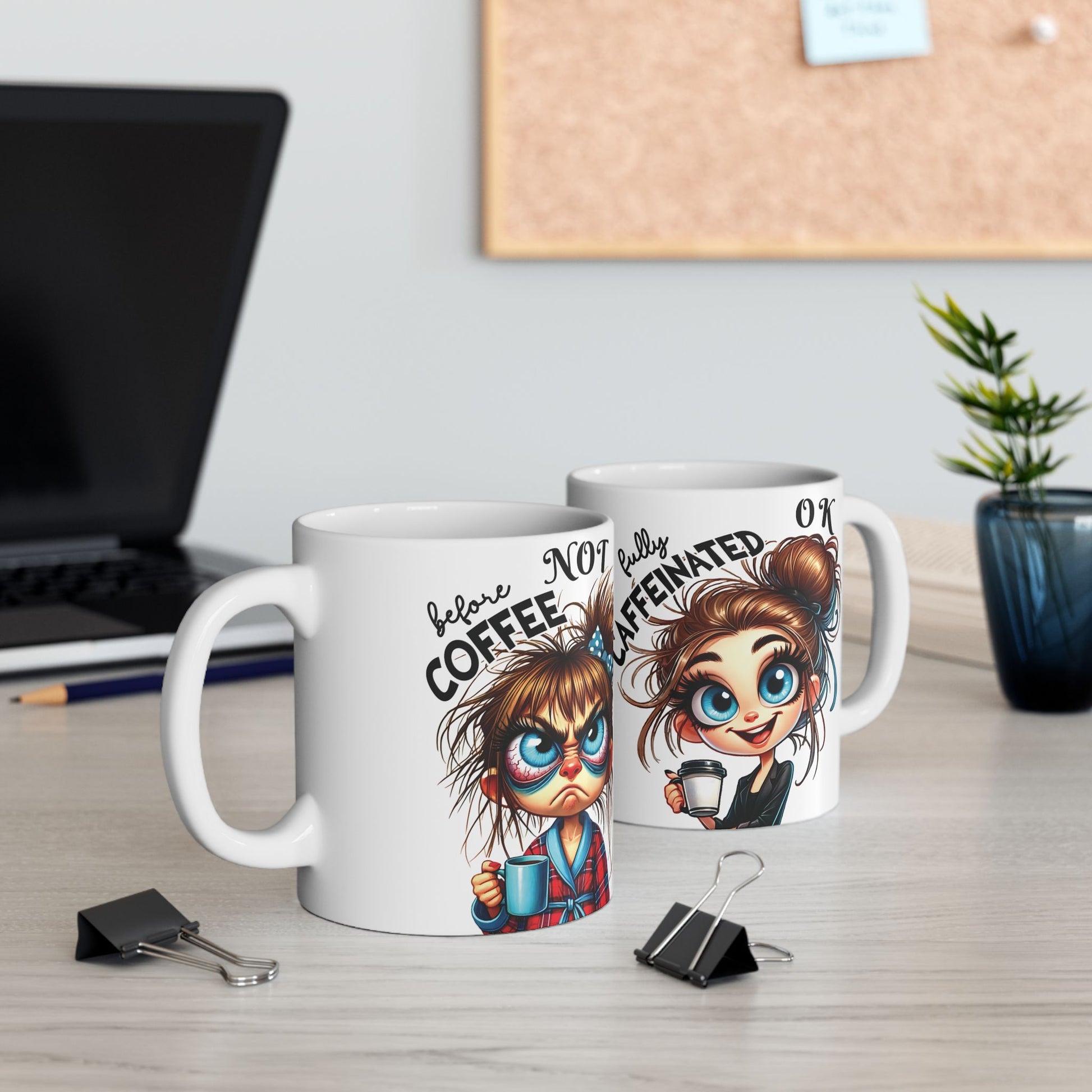 Funny Sarcastic Coffee Mug Not Before My Coffee, OK Fully Caffeinated' | Novelty Gift for Coffee Lovers, Office, Home | 11oz & 15oz Cup for Mom