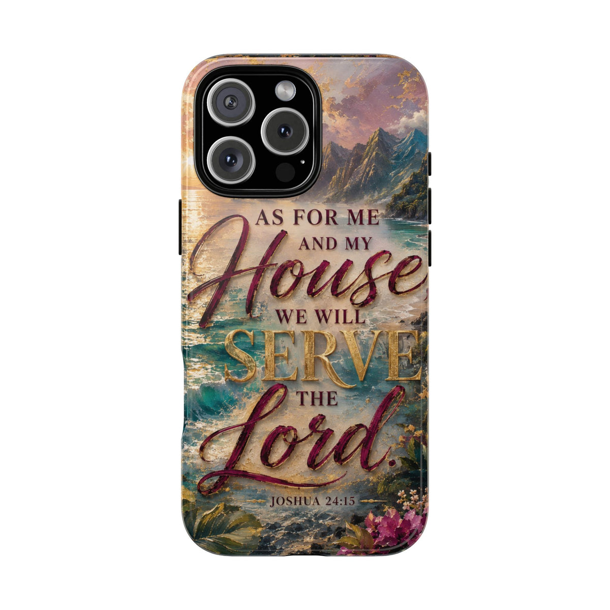 As For Me and My House Serve the Lord phone case | Bible verse Joshua 24:15