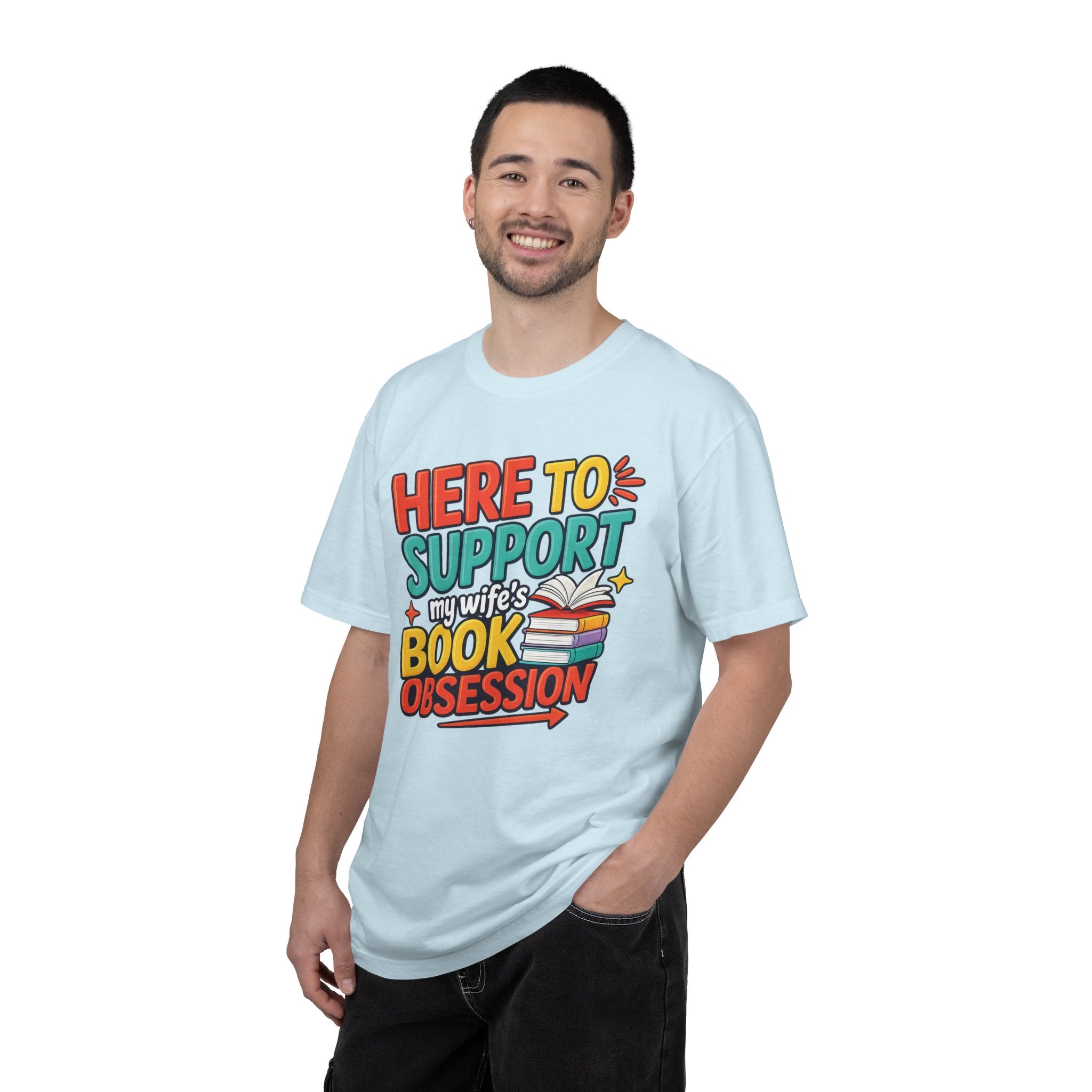 Support Wife T-Shirt — Funny Husband 'Here to Support My Wife's Book Obsession' Tee Book Lover Shirt