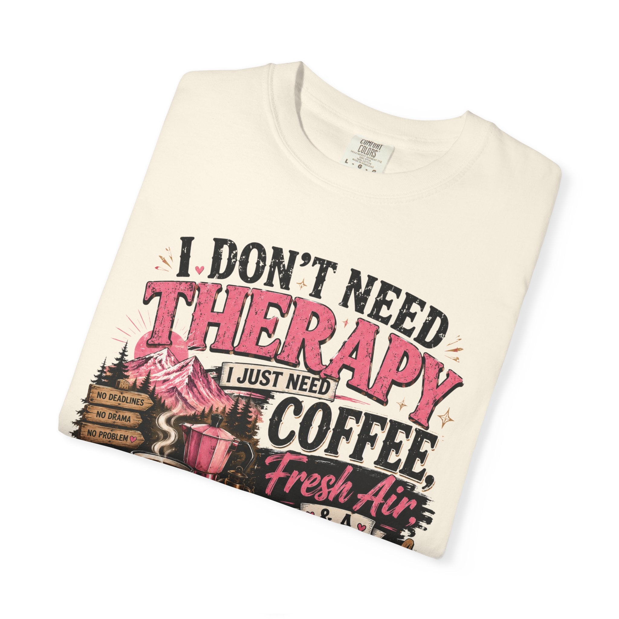 T-Shirt — “I Don’t Need Therapy, I Just Need Coffee, Fresh Air & A Weekend Escape” Vintage Coffee & Outdoors Tee